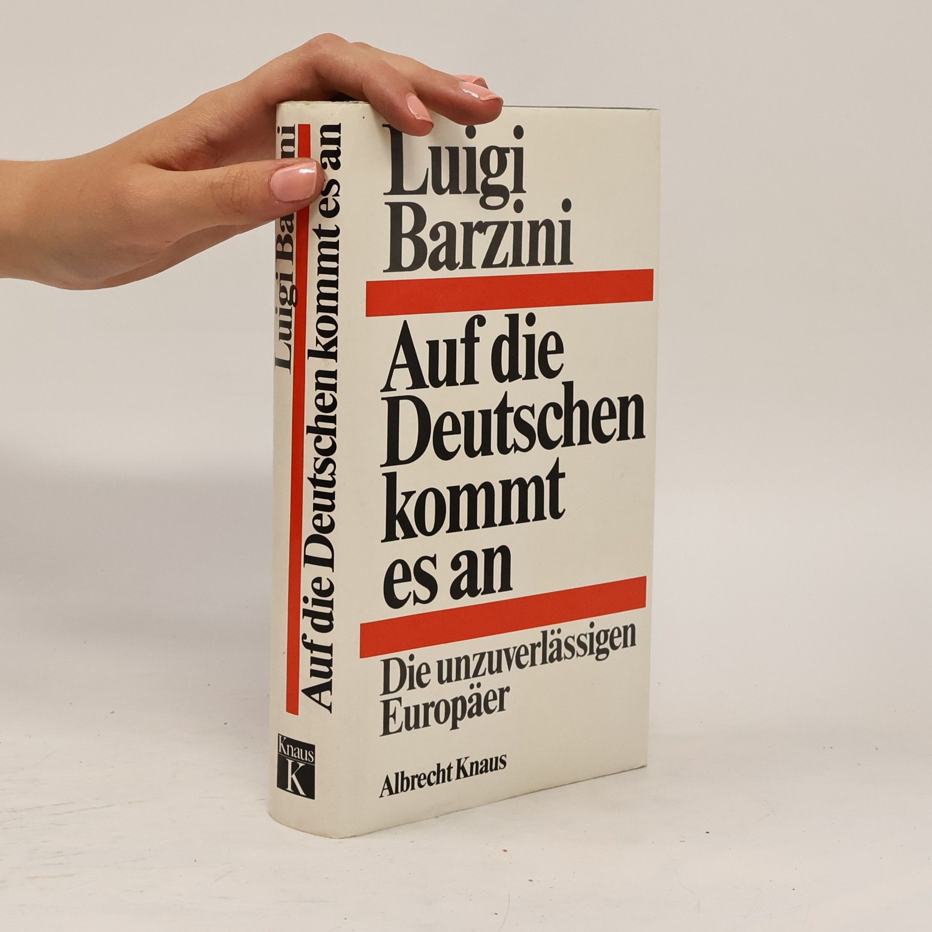 Luigi Giorgio Barzini Auf die Deutschen kommt es an