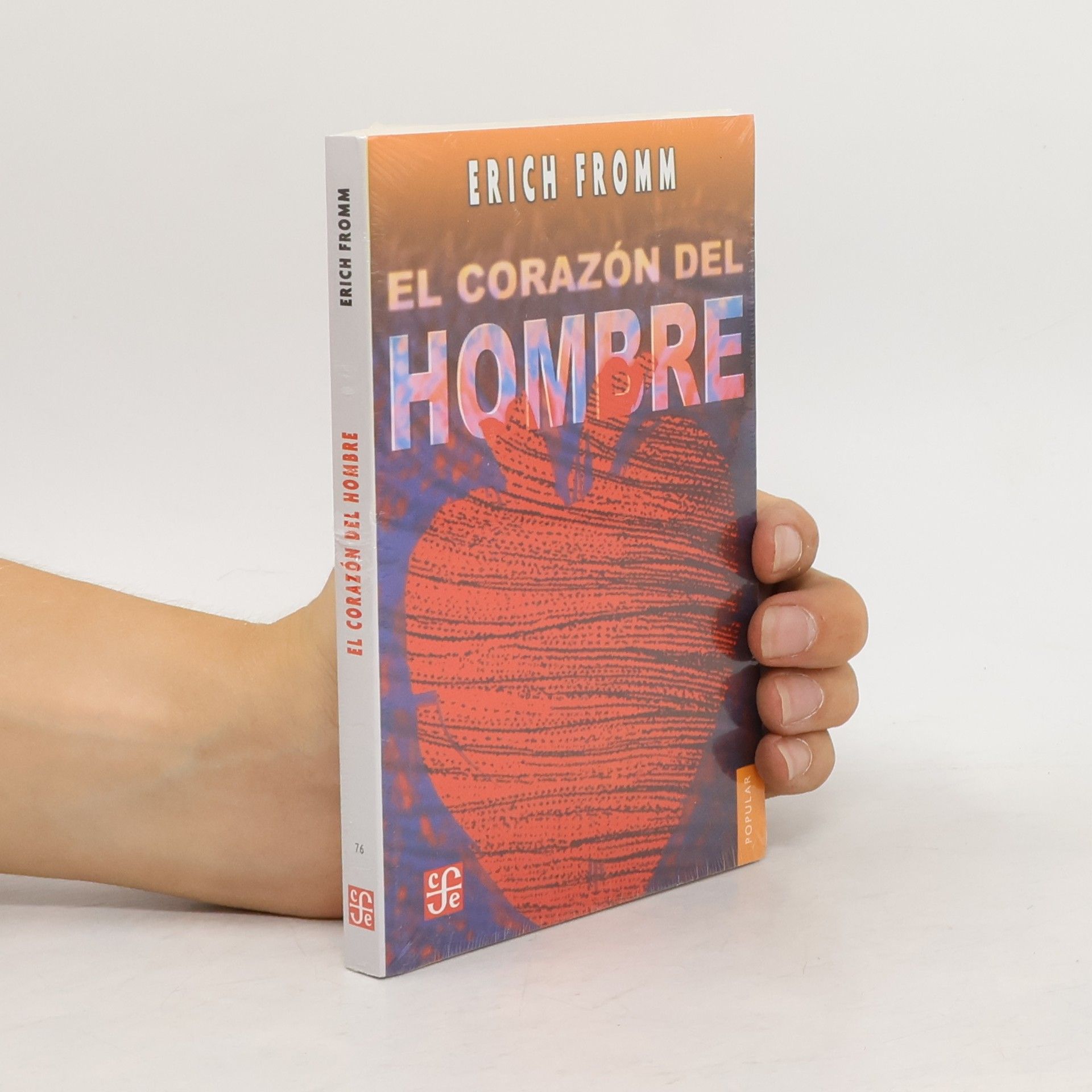 Erich Fromm Popular - 76: El corazón del hombre