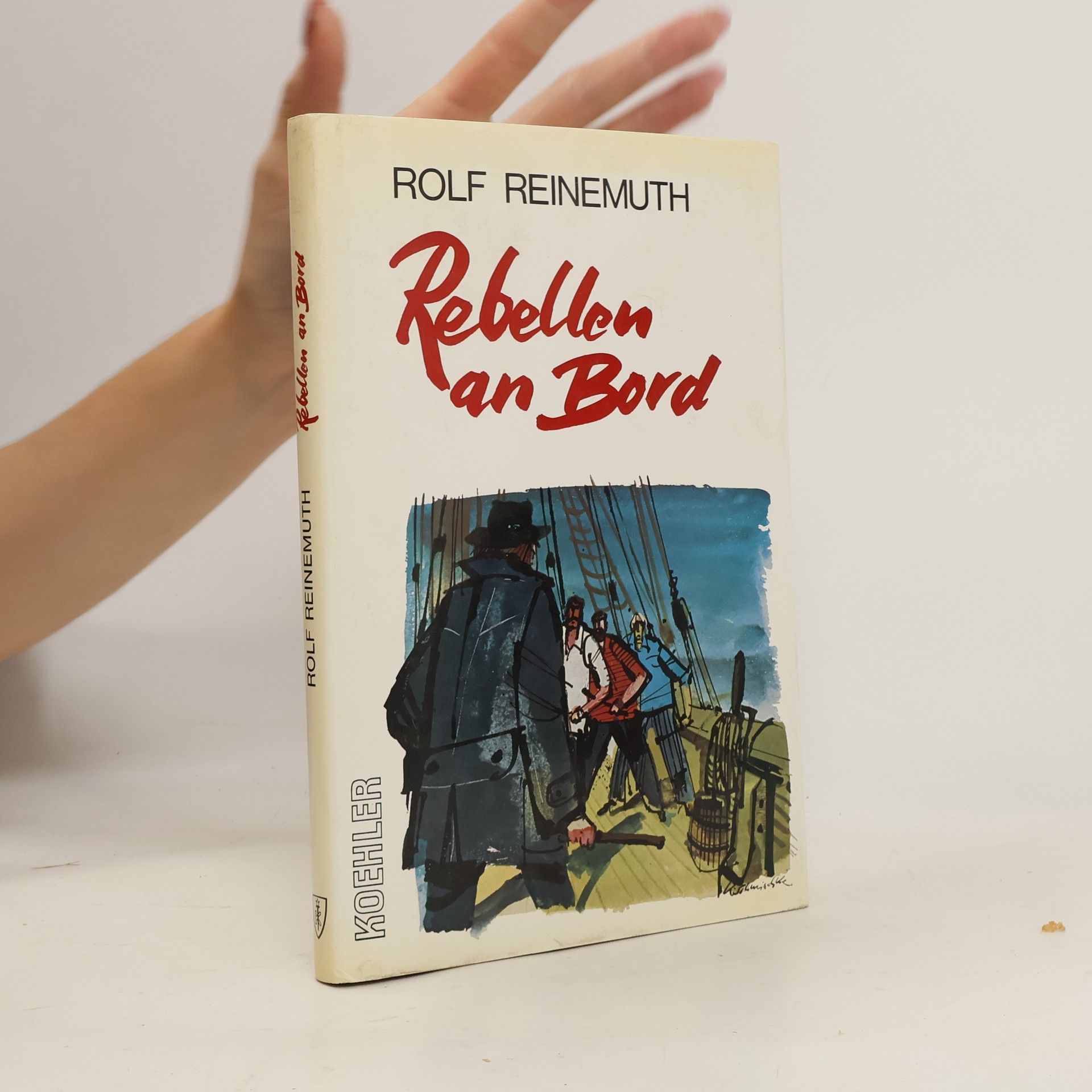 Rolf Reinemuth Rebellen an Bord