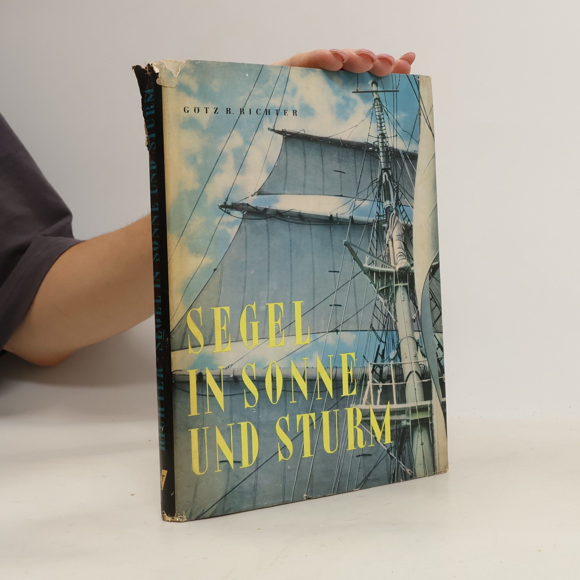 Gotz R. Richter Segel in Sonne und Sturm