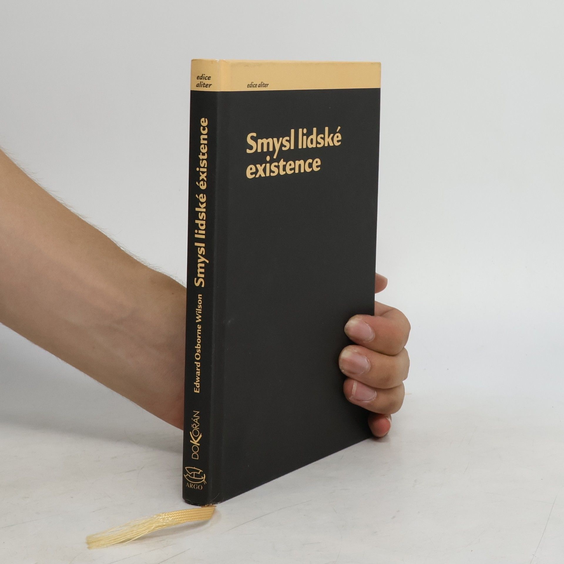 Edward O. Wilson Smysl lidské existence