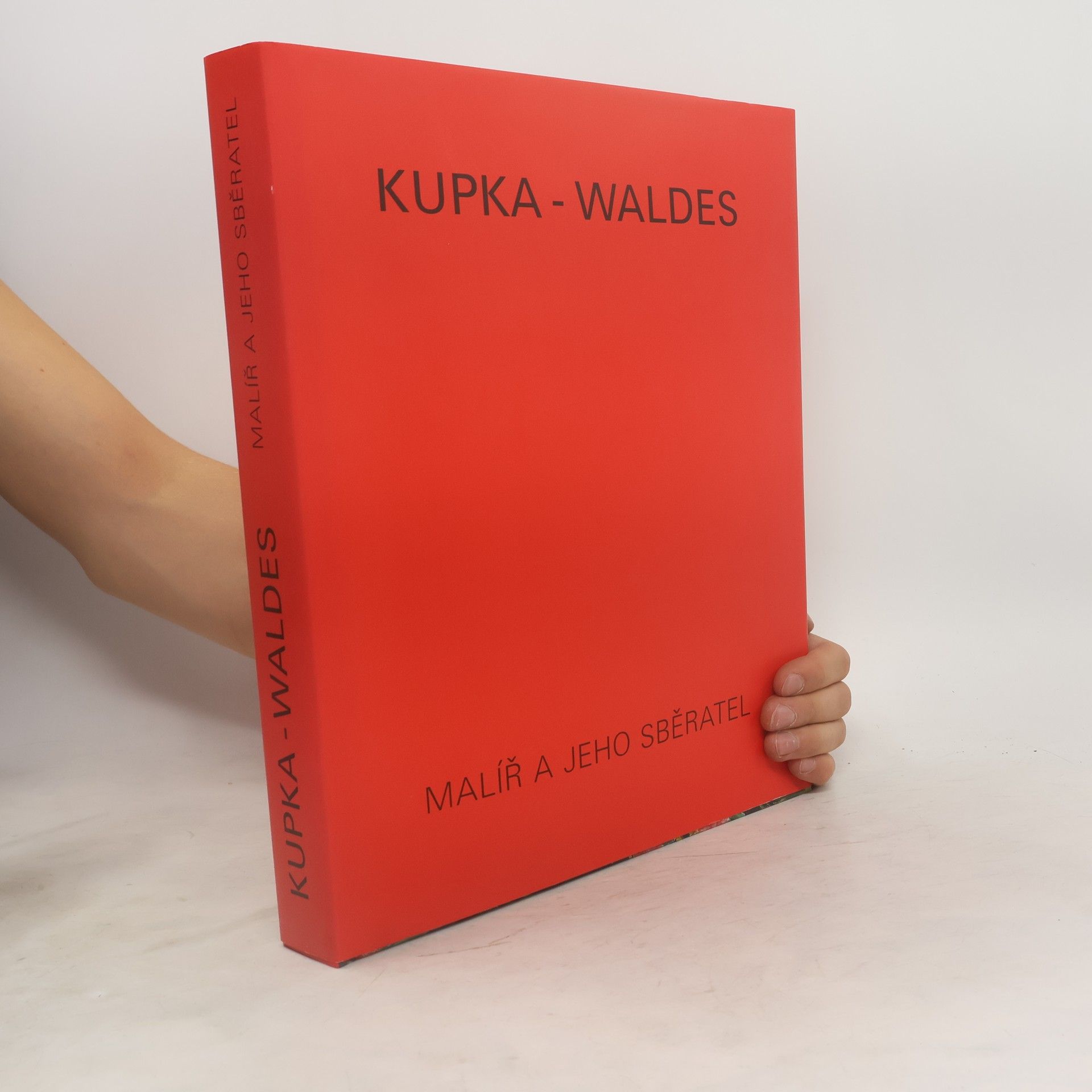 Anna Pachovská Kupka - Waldes : malíř a jeho sběratel