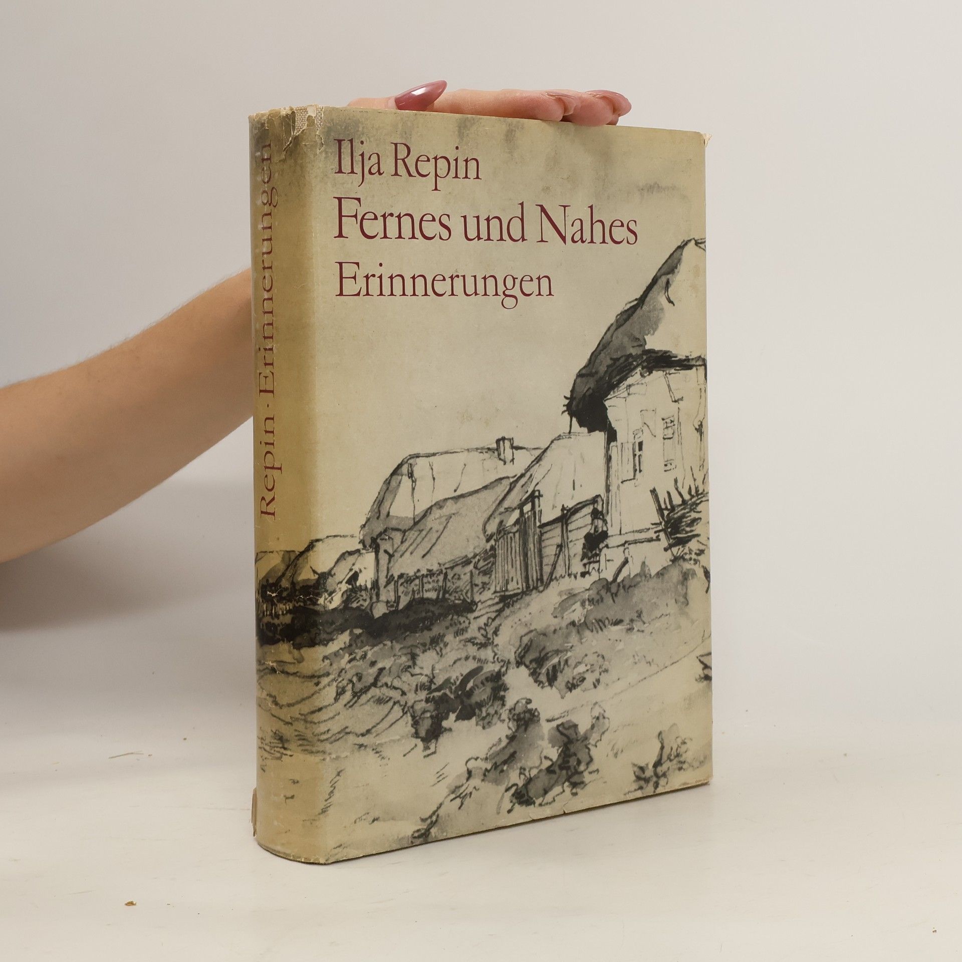 Ilja Repin Fernes und Nahes Erinnerungen