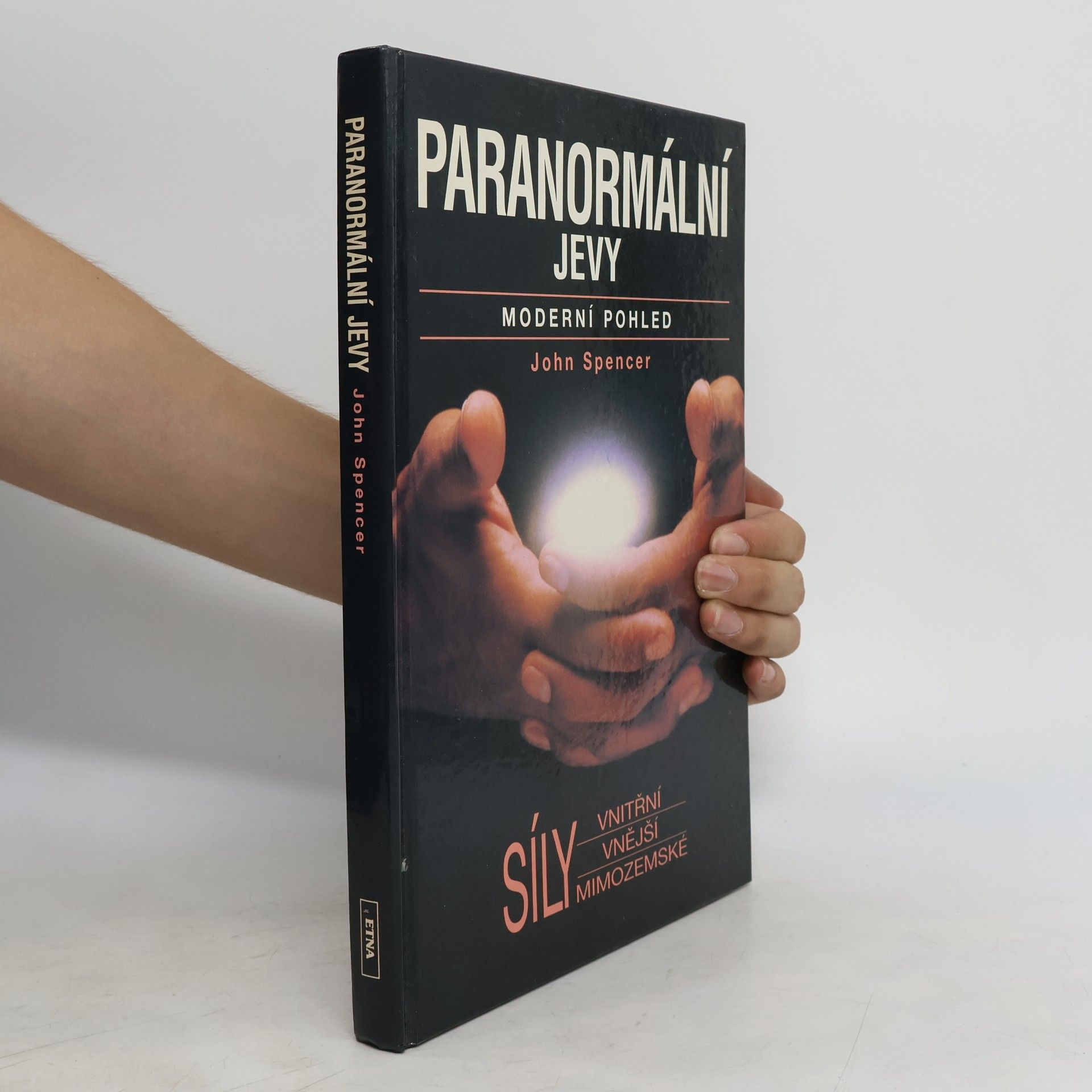 John Spencer Paranormální jevy. Moderní pohled
