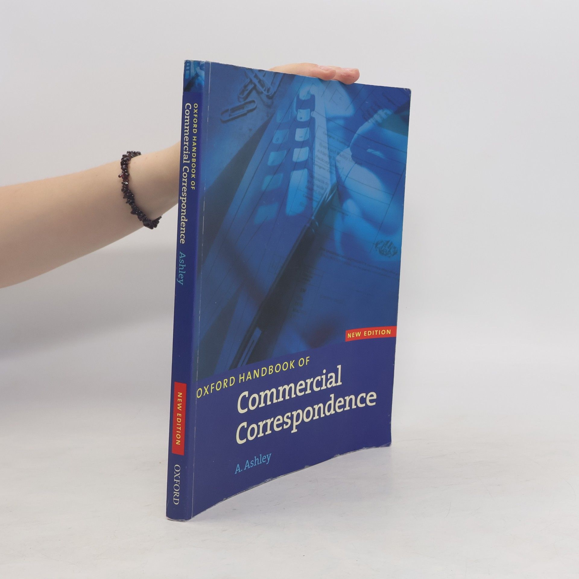 A. Ashley Oxford handbook of commercial correspondence : [intermediate to advanced]