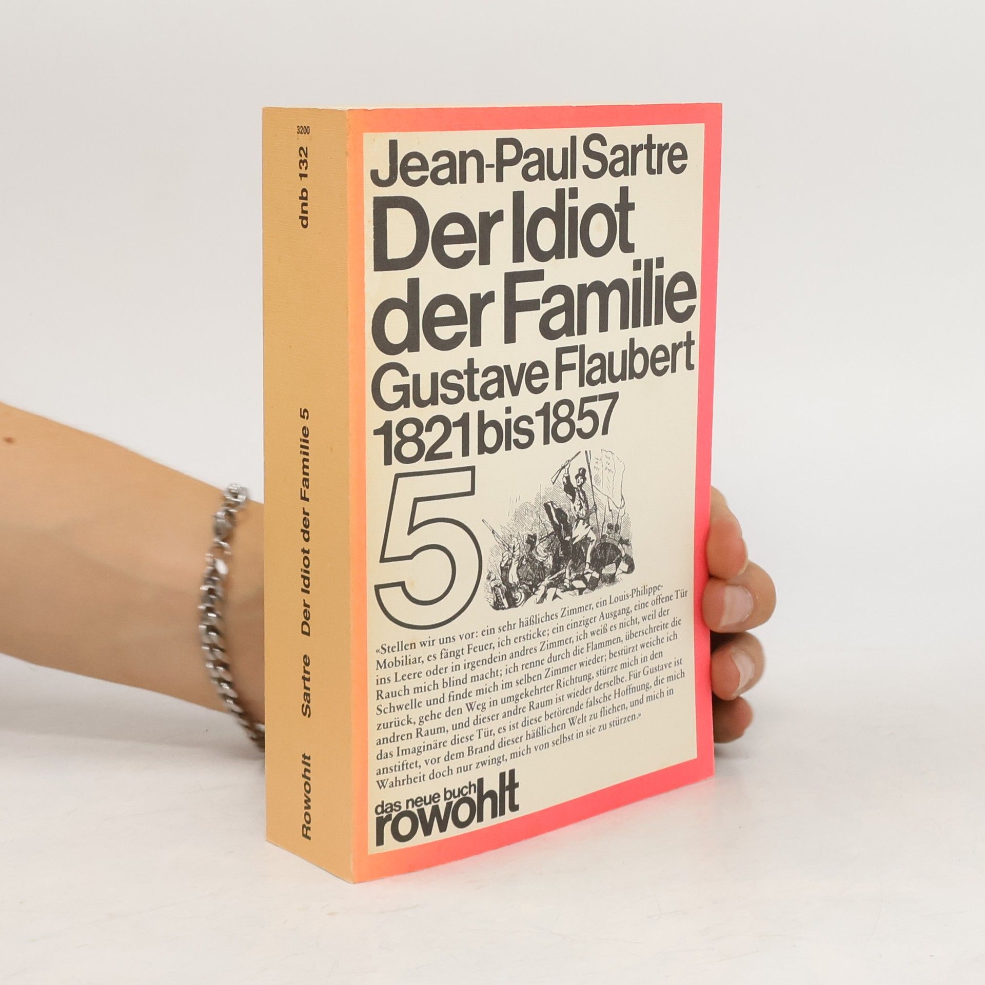 Jean-Paul Sartre Der Idiot der Familie, Gustave Flaubert 1821-1857. Bd.5. Objektive und subjektive Neurose