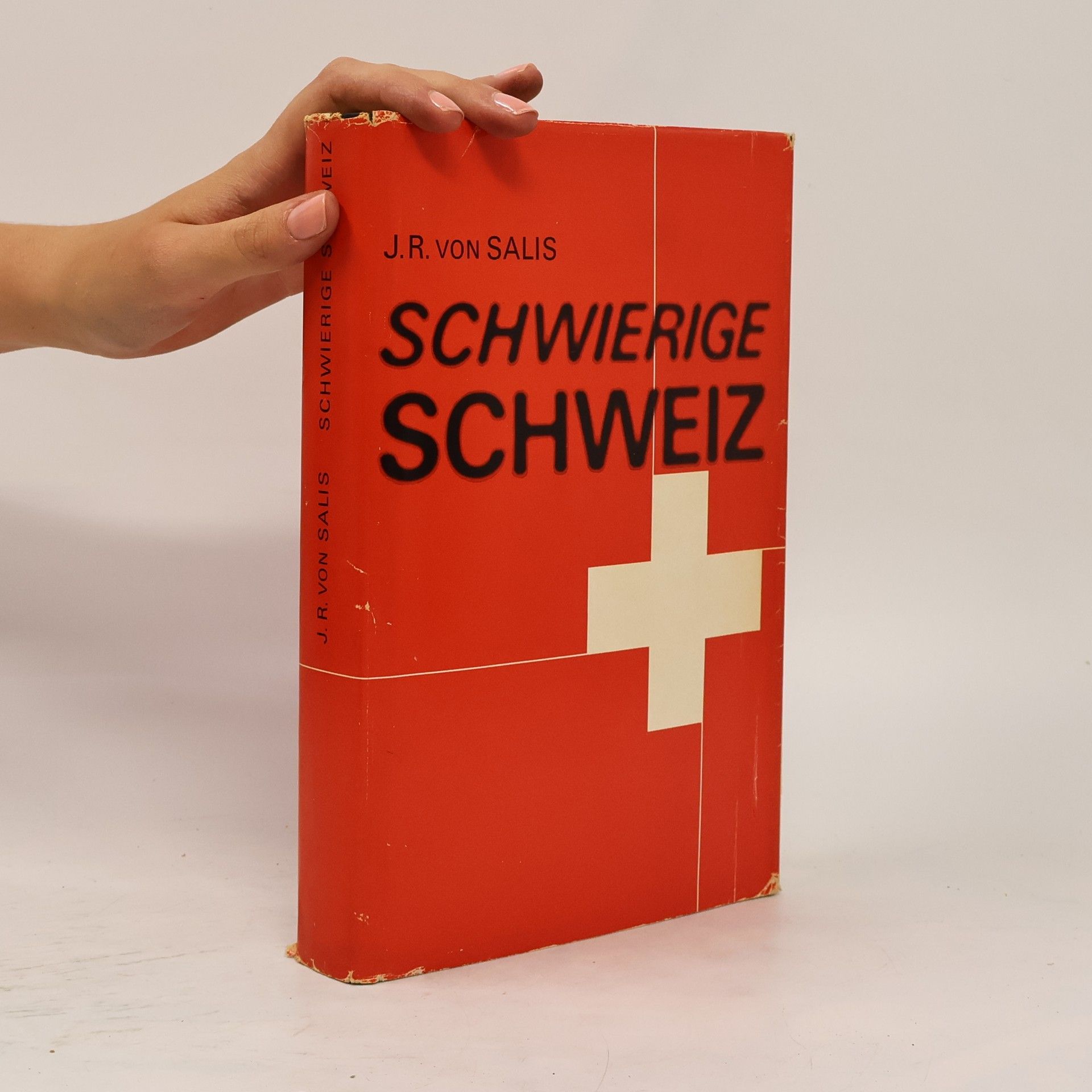 J. R. von Salis Schwierige Schweiz