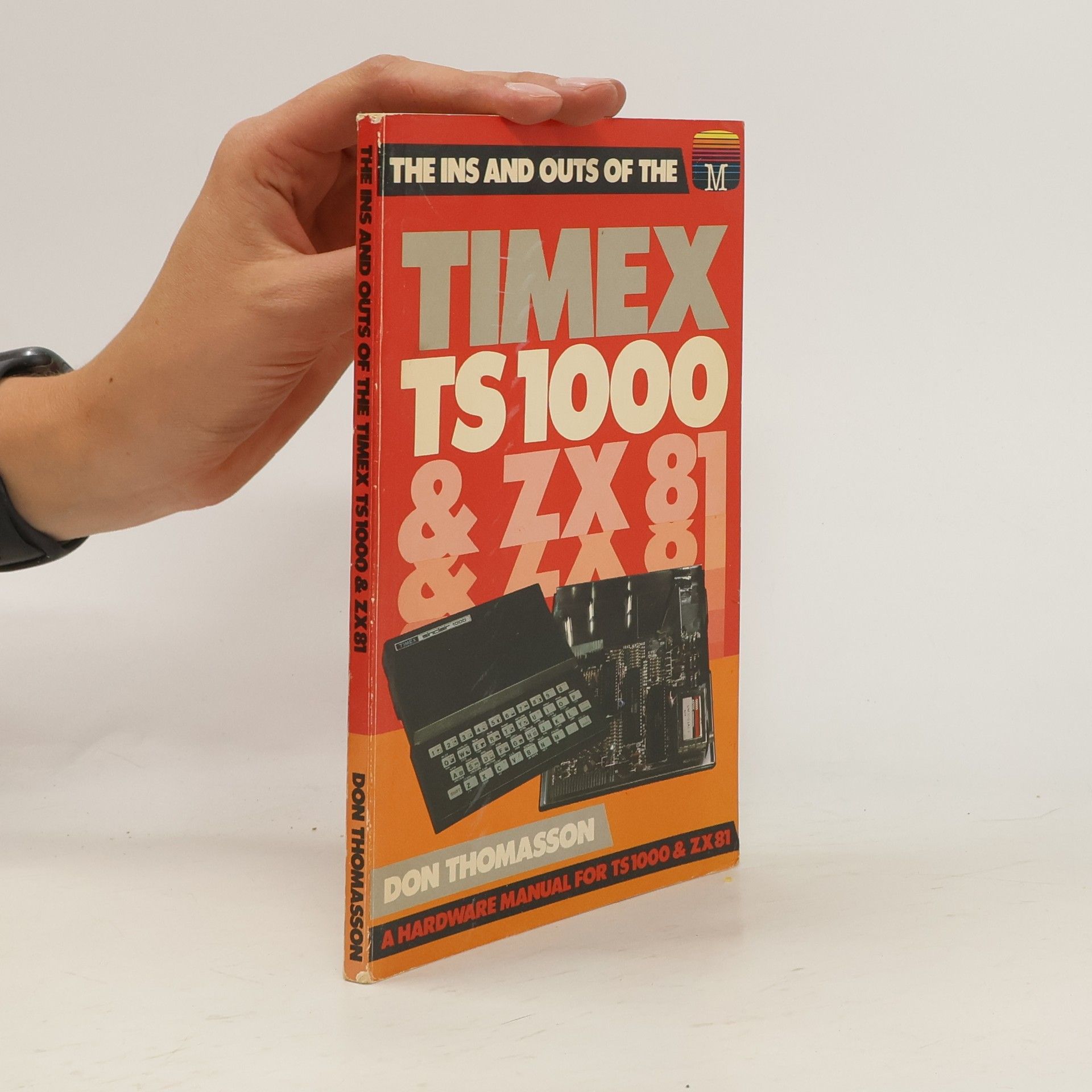 Don Thomasson The Ins and Outs of the TIMEXTS1000 & ZW81