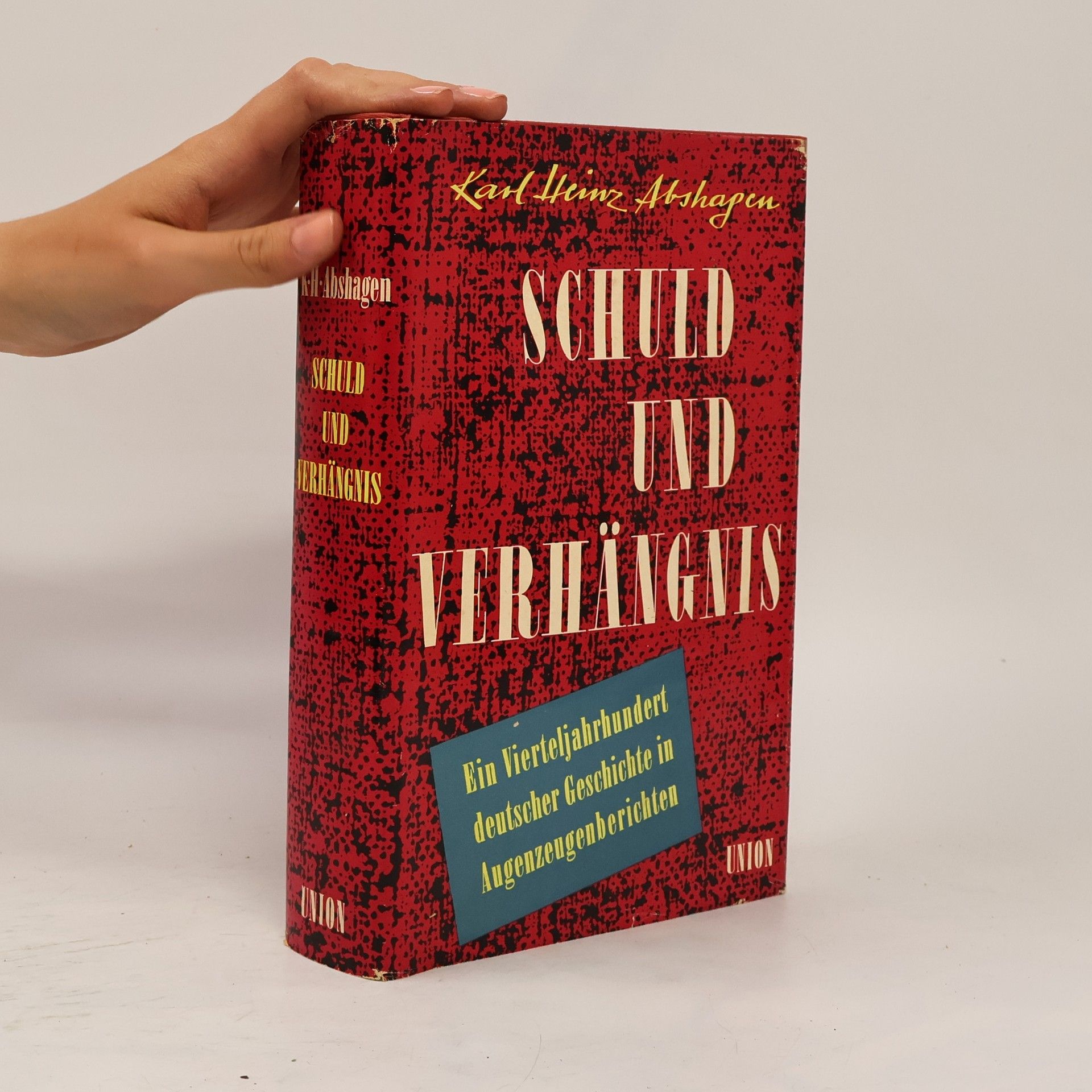 Karl Heinz Abshagen Schuld und Verhängnis