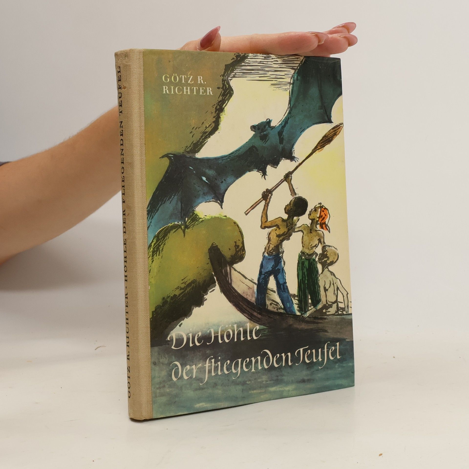 Gotz R. Richter Die Höhle der ftiegenden Teufel