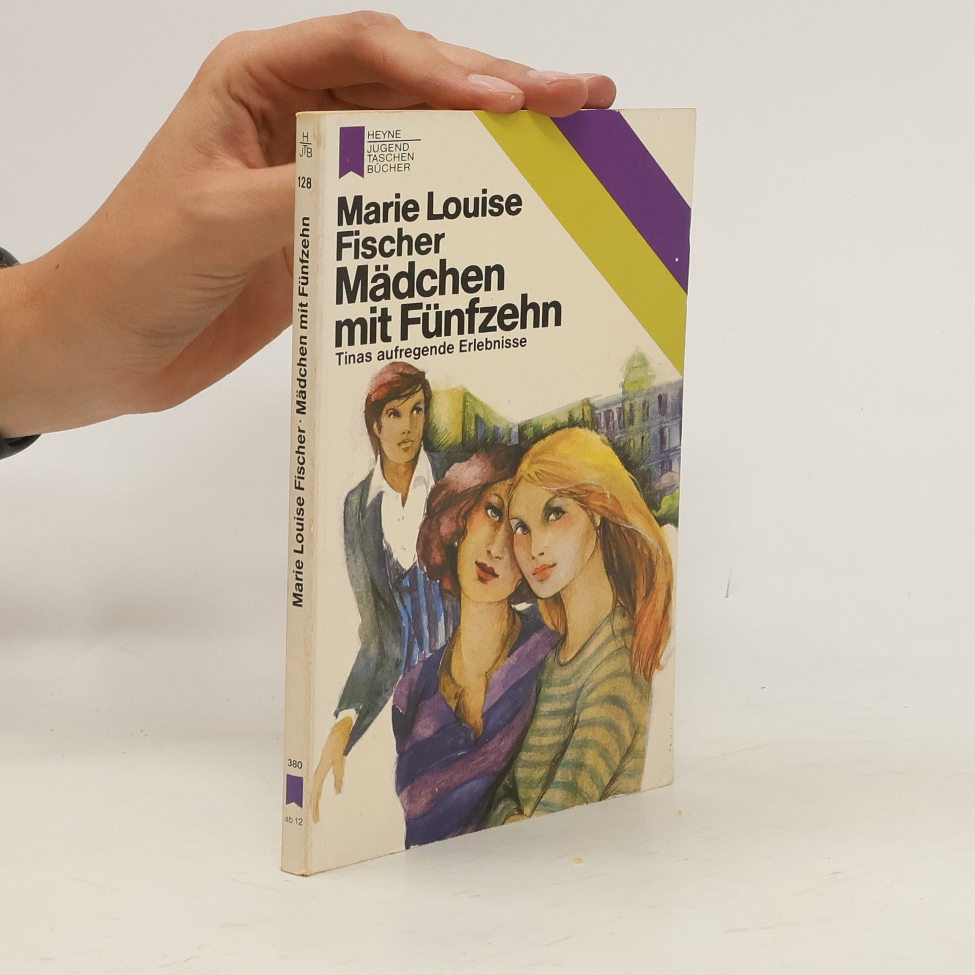 Marie Louise Fischer Mädchen mit fünfzehn