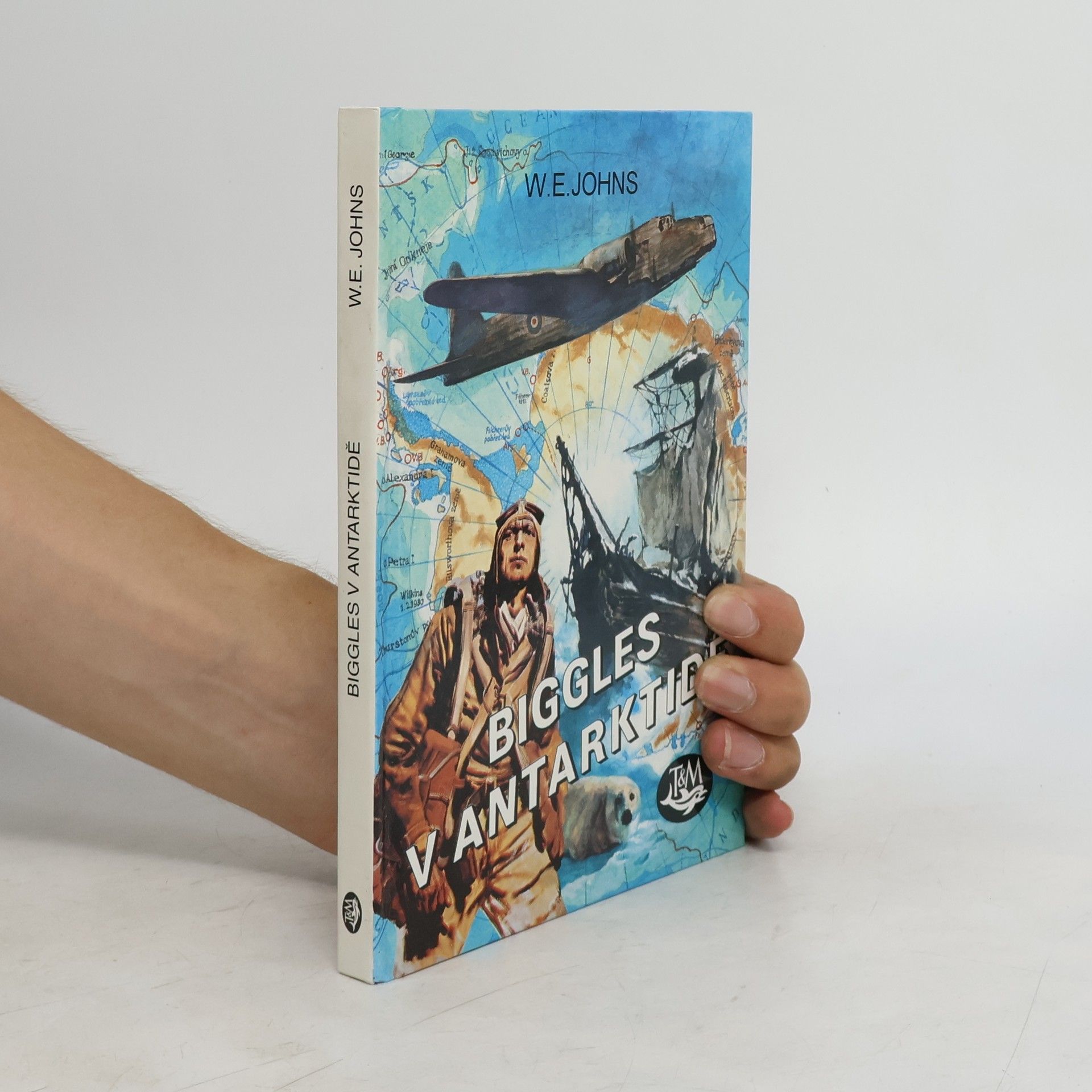 William Earl Johns Biggles v Antarktidě