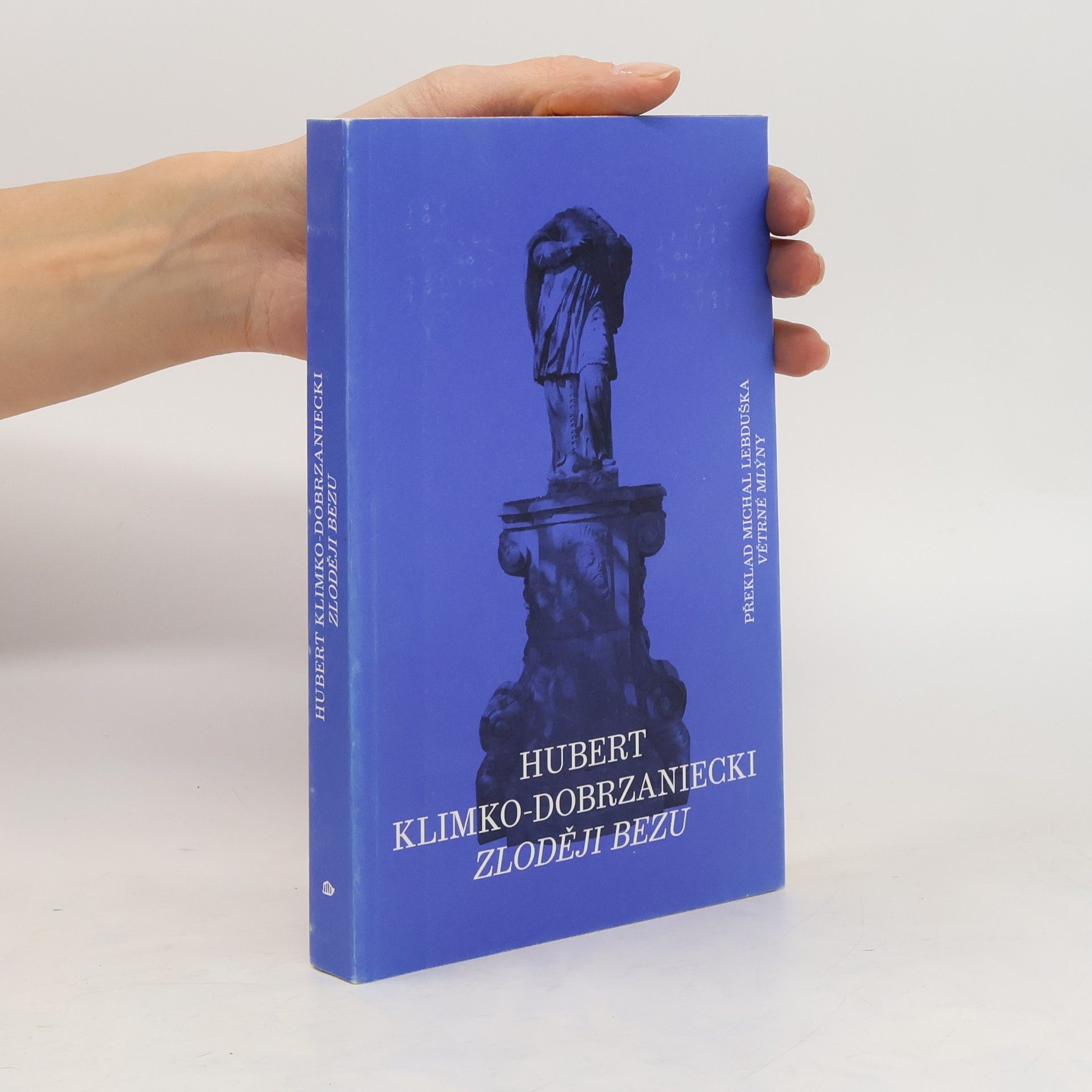 Hubert Klimko Dobrzaniecki Zloději bezu