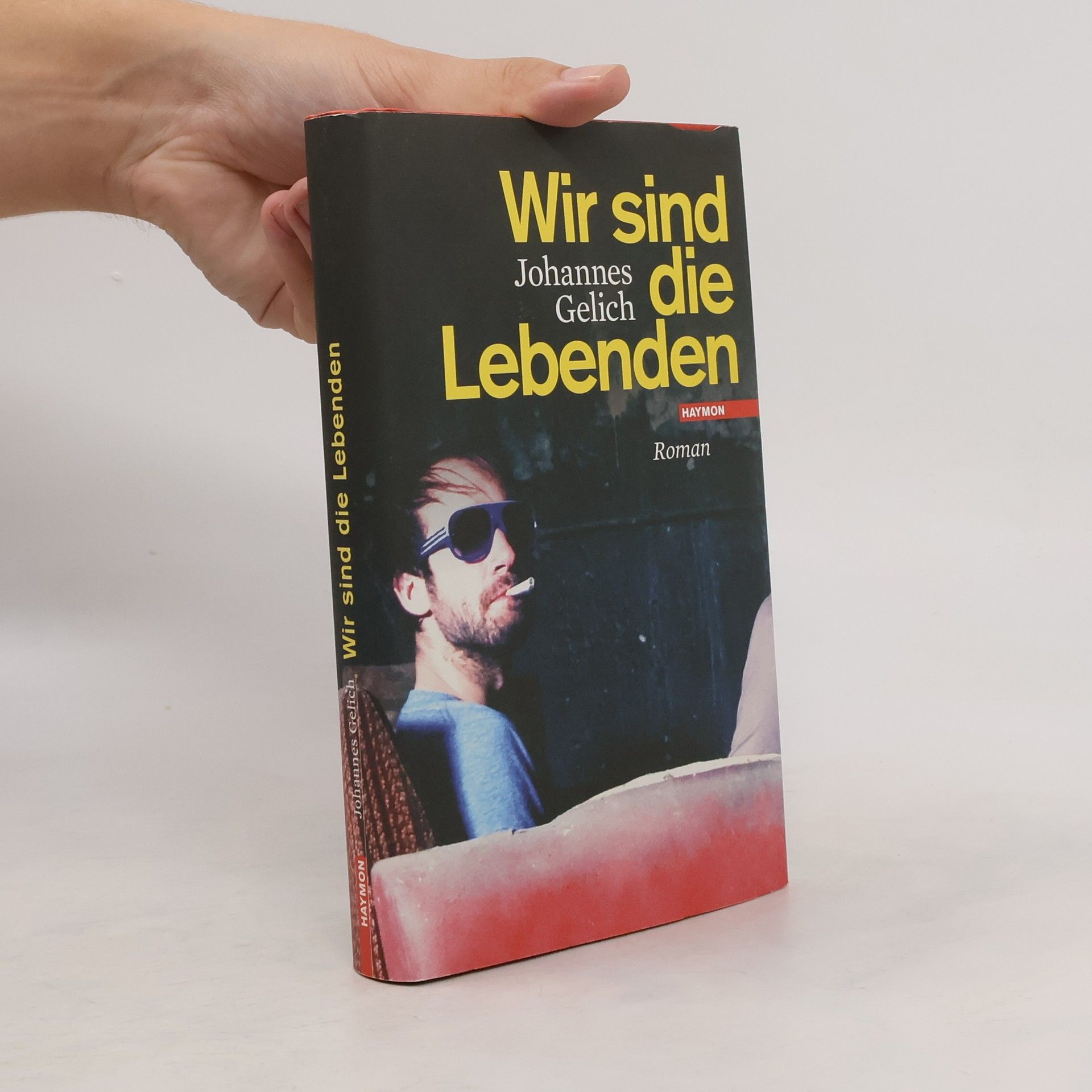 Johannes Gelich Wir sind die Lebenden