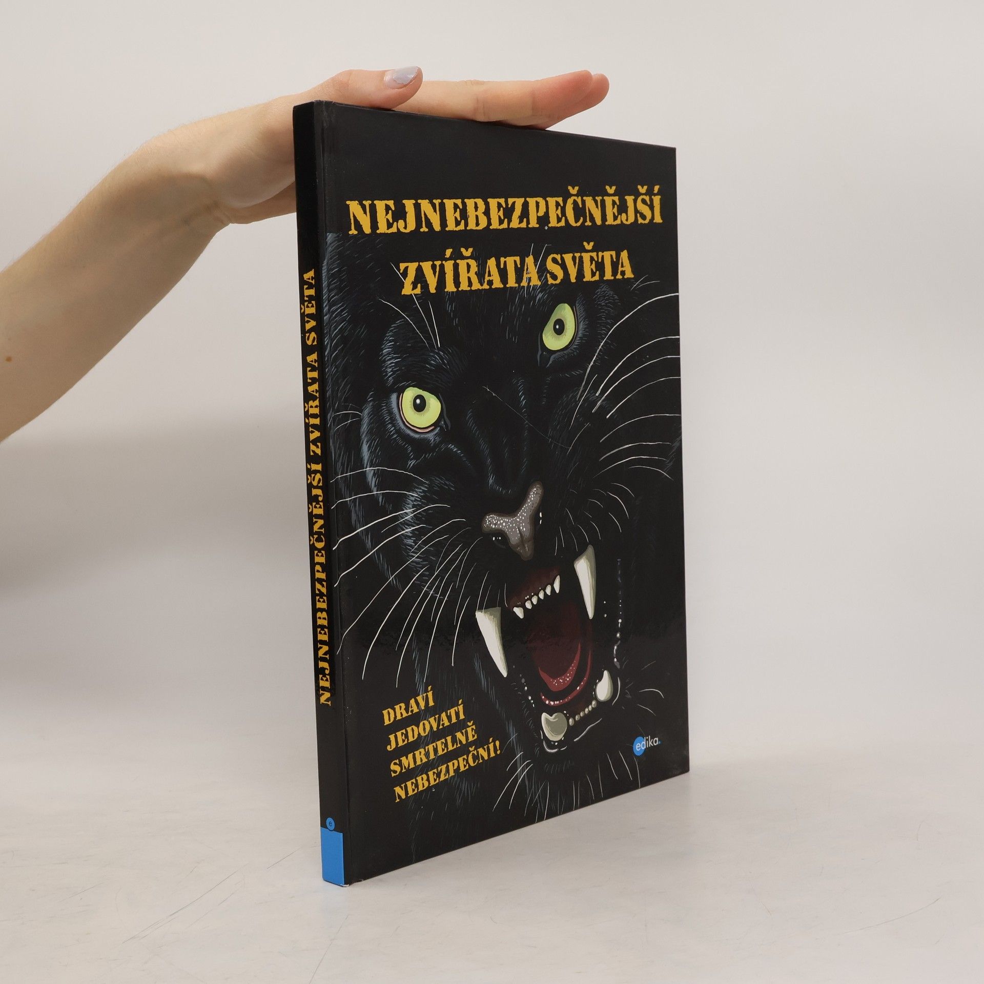 Karolin Küntzel Nejnebezpečnější zvířata světa