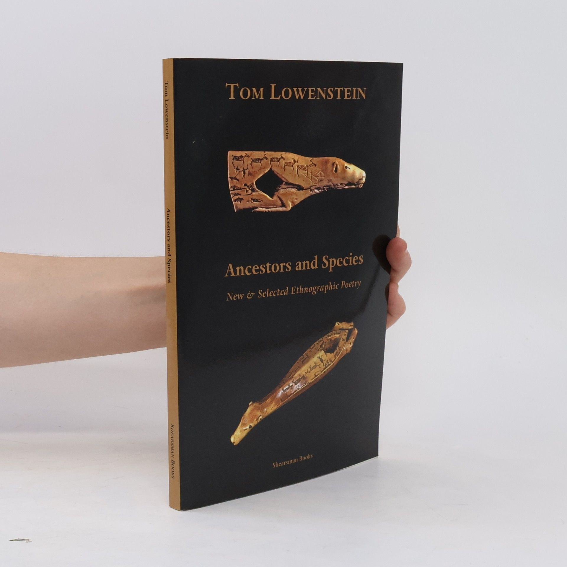 Tom Lowenstein Ancestors and Species. New & Selected Ethnographic Poetry.