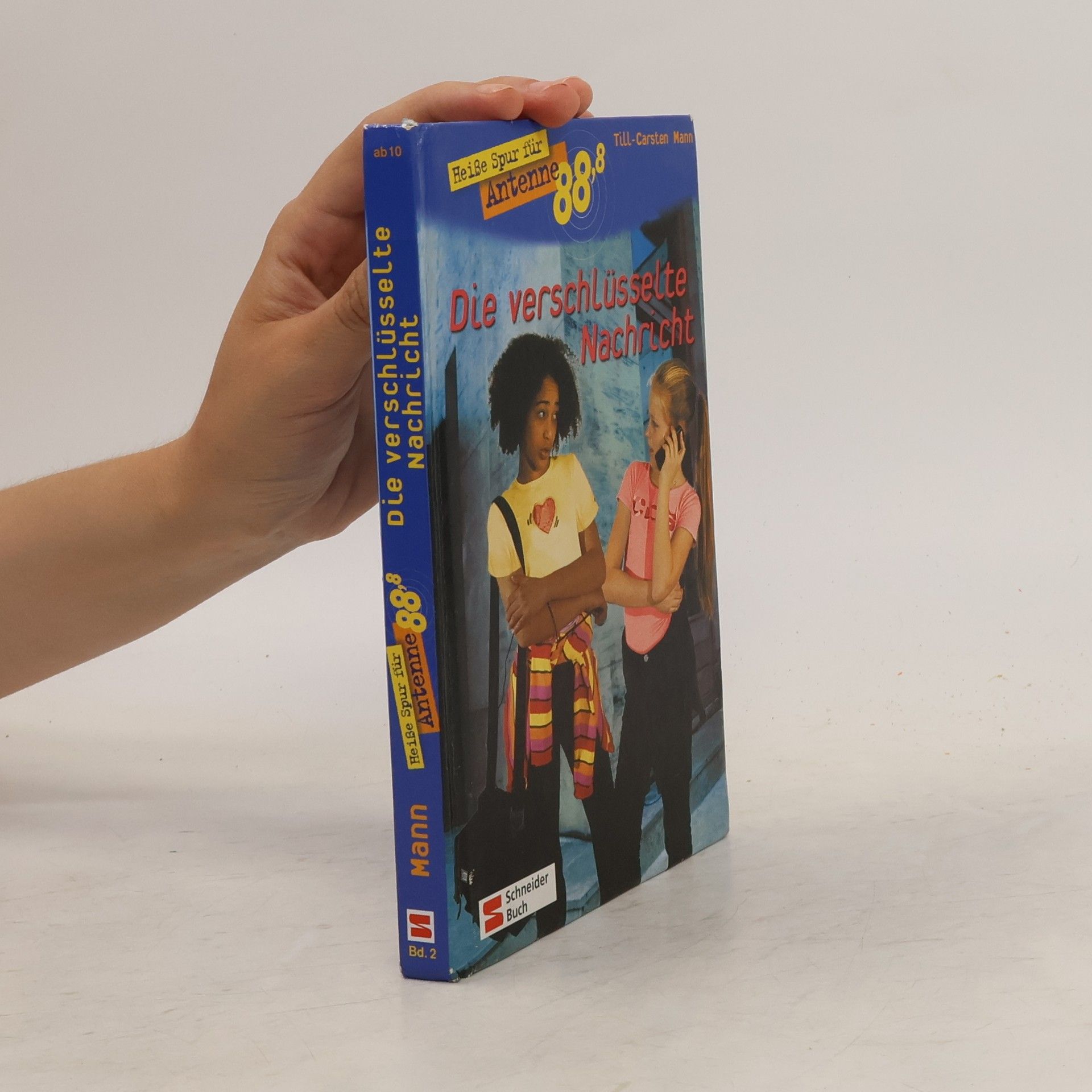 Till-Carsten Mann Heiße Spur für Antenne 88,8, Bd.2, Die verschlüsselte Nachricht