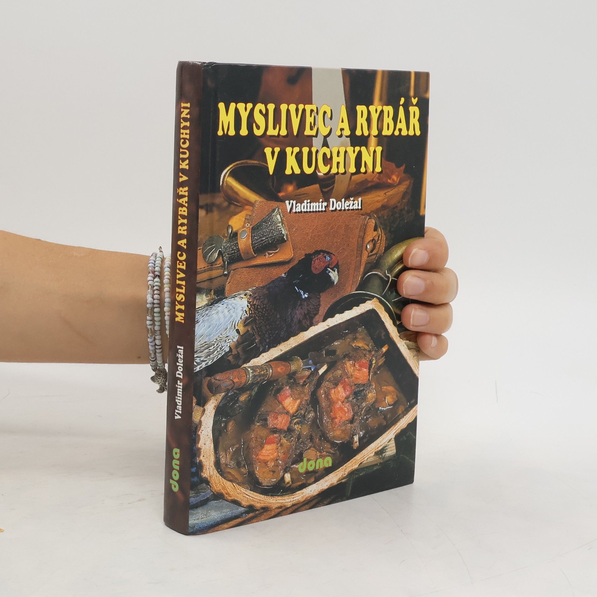 Vladimír Doležal Myslivec a rybář v kuchyni
