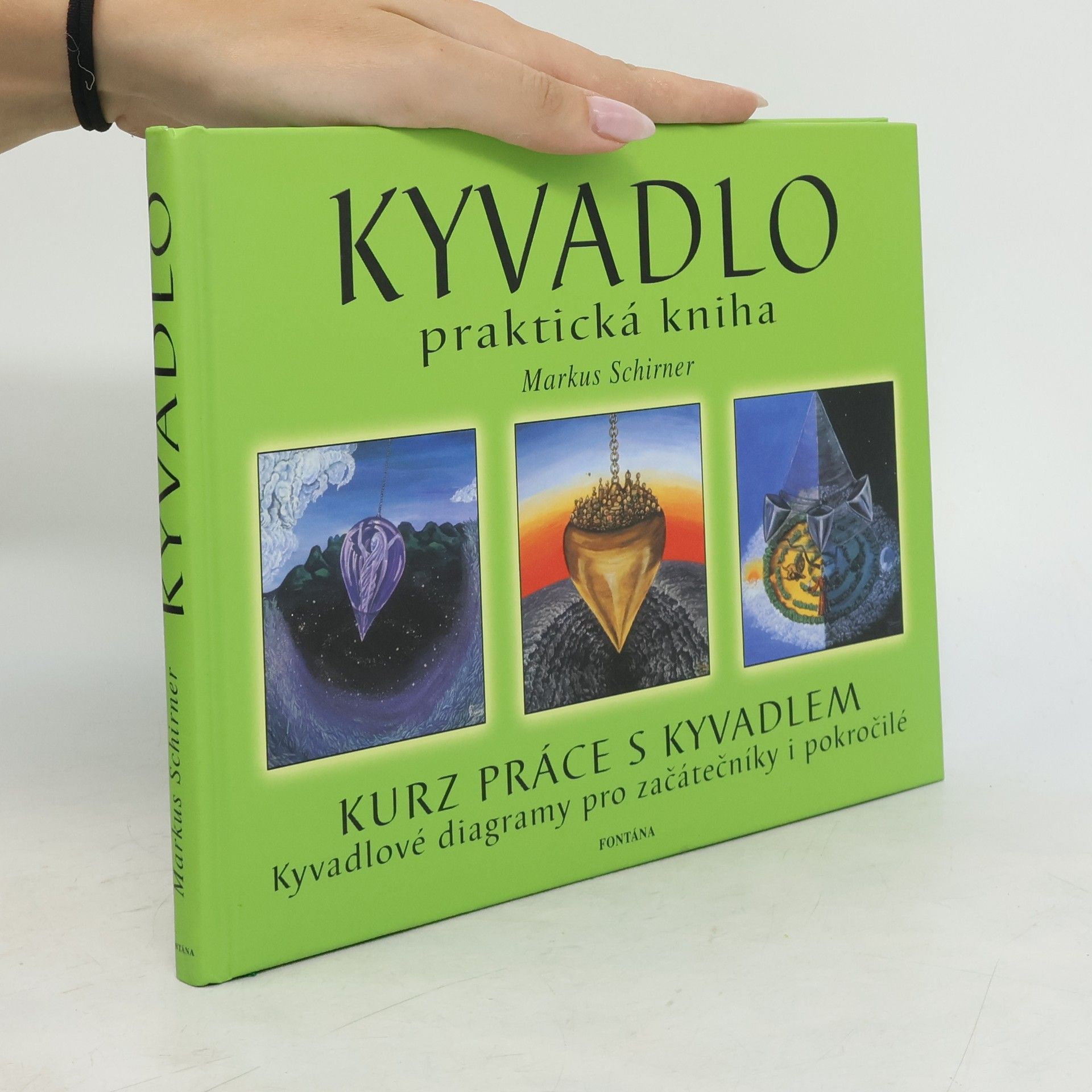 Markus Schirner Kyvadlo. Praktická kniha
