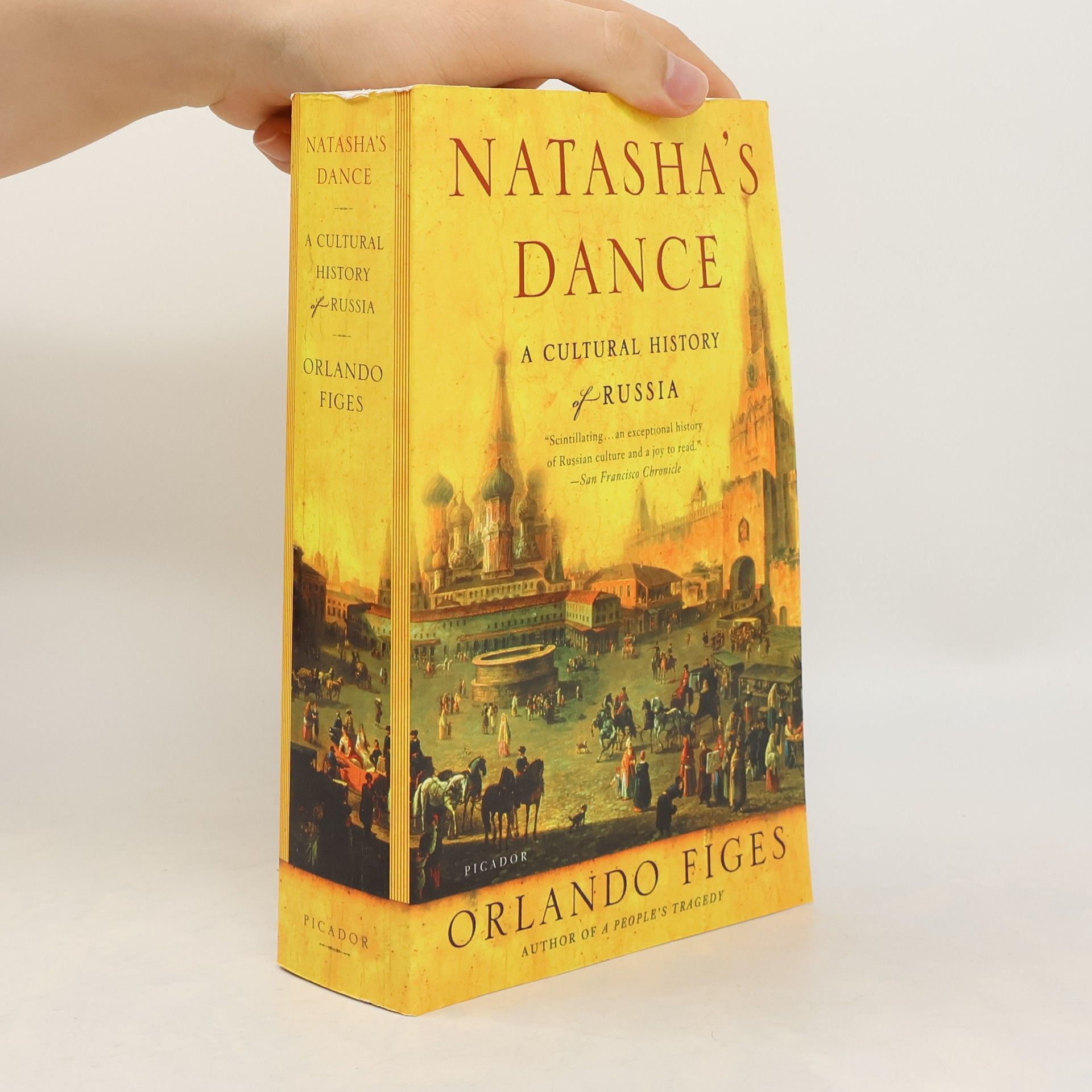 Orlando Figes Natasha's Dance: A Cultural History of Russia