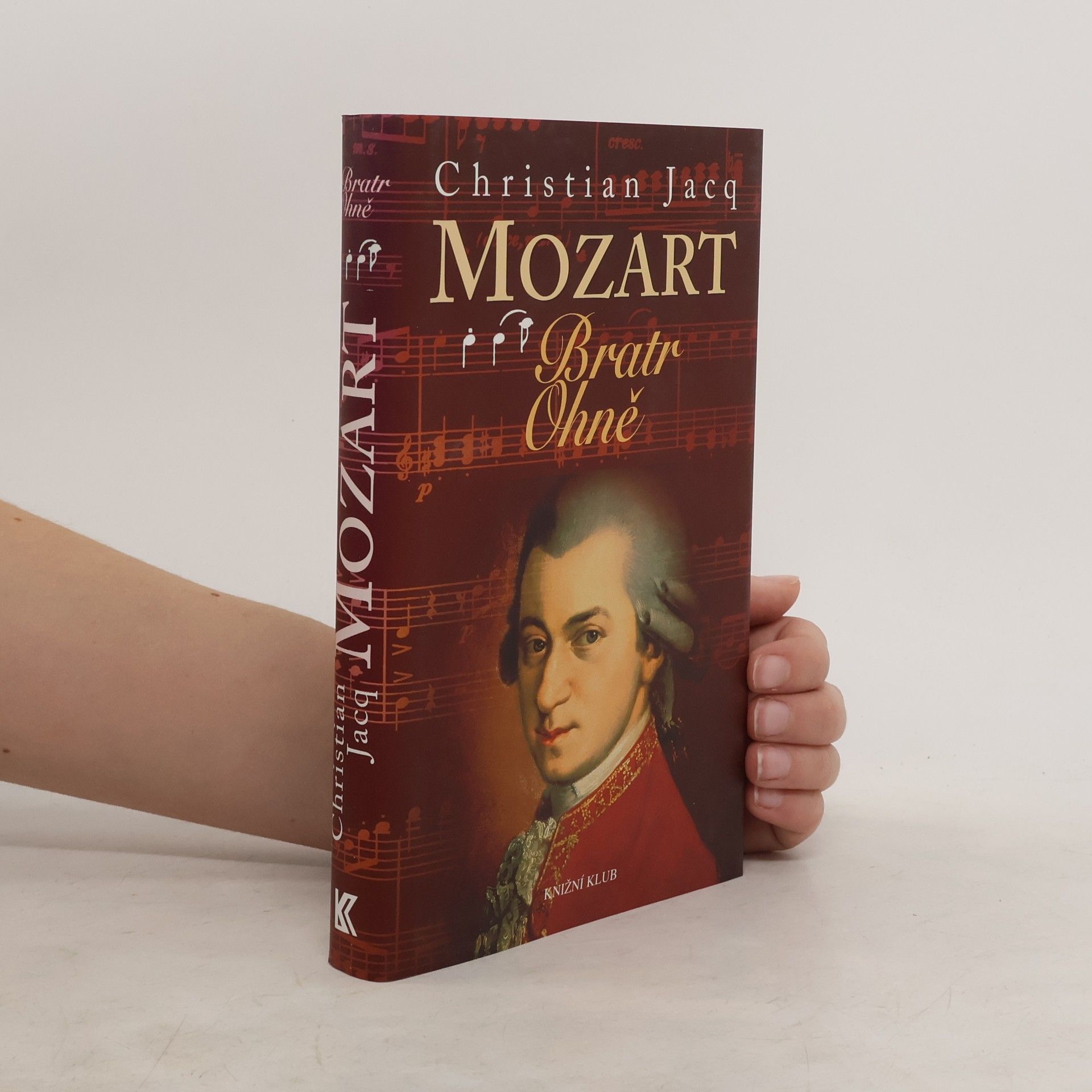 Christian Jacq Mozart - Bratr Ohně