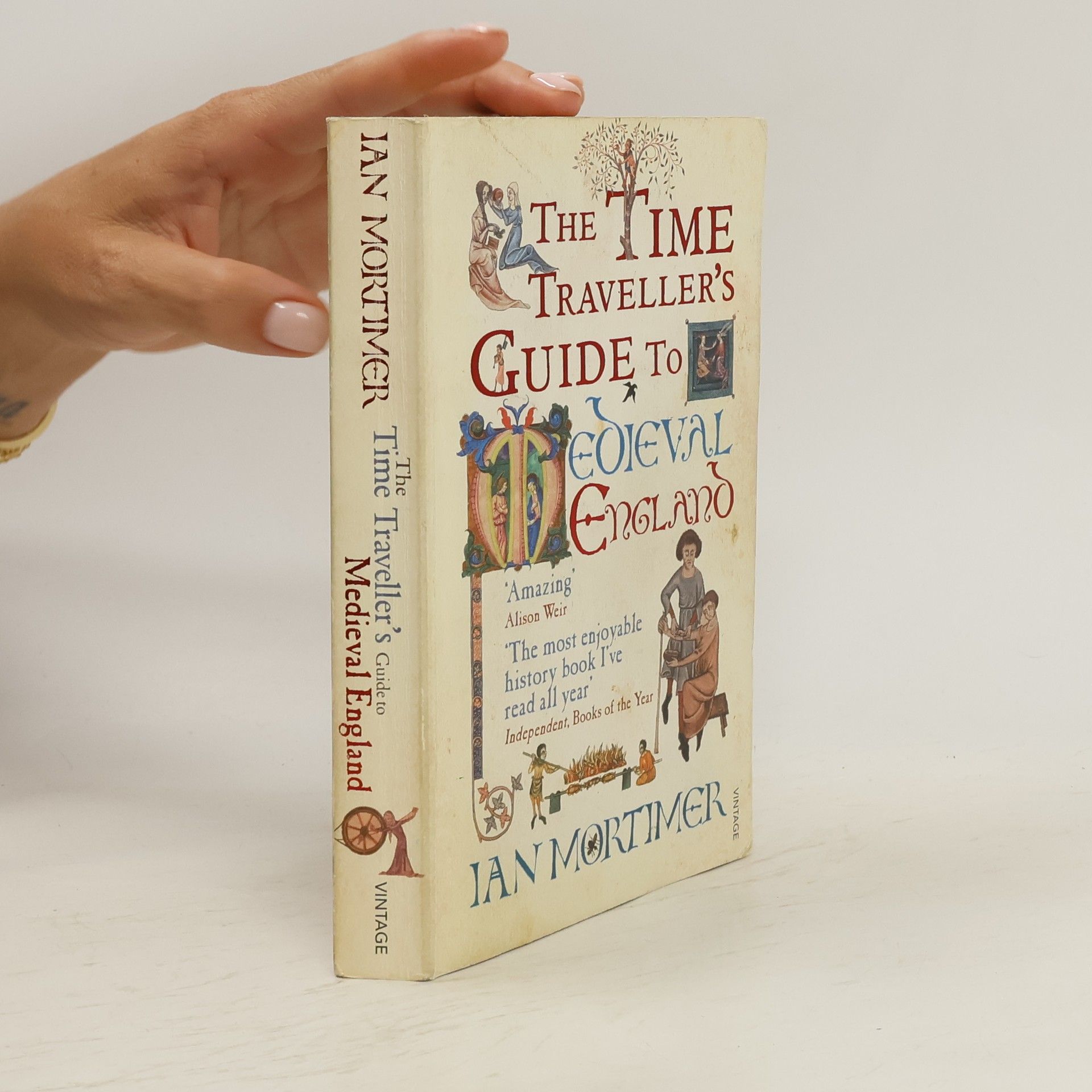 Ian Mortimer The time traveller's guide to medieval England. A handbook for visitors to the fourteenth century