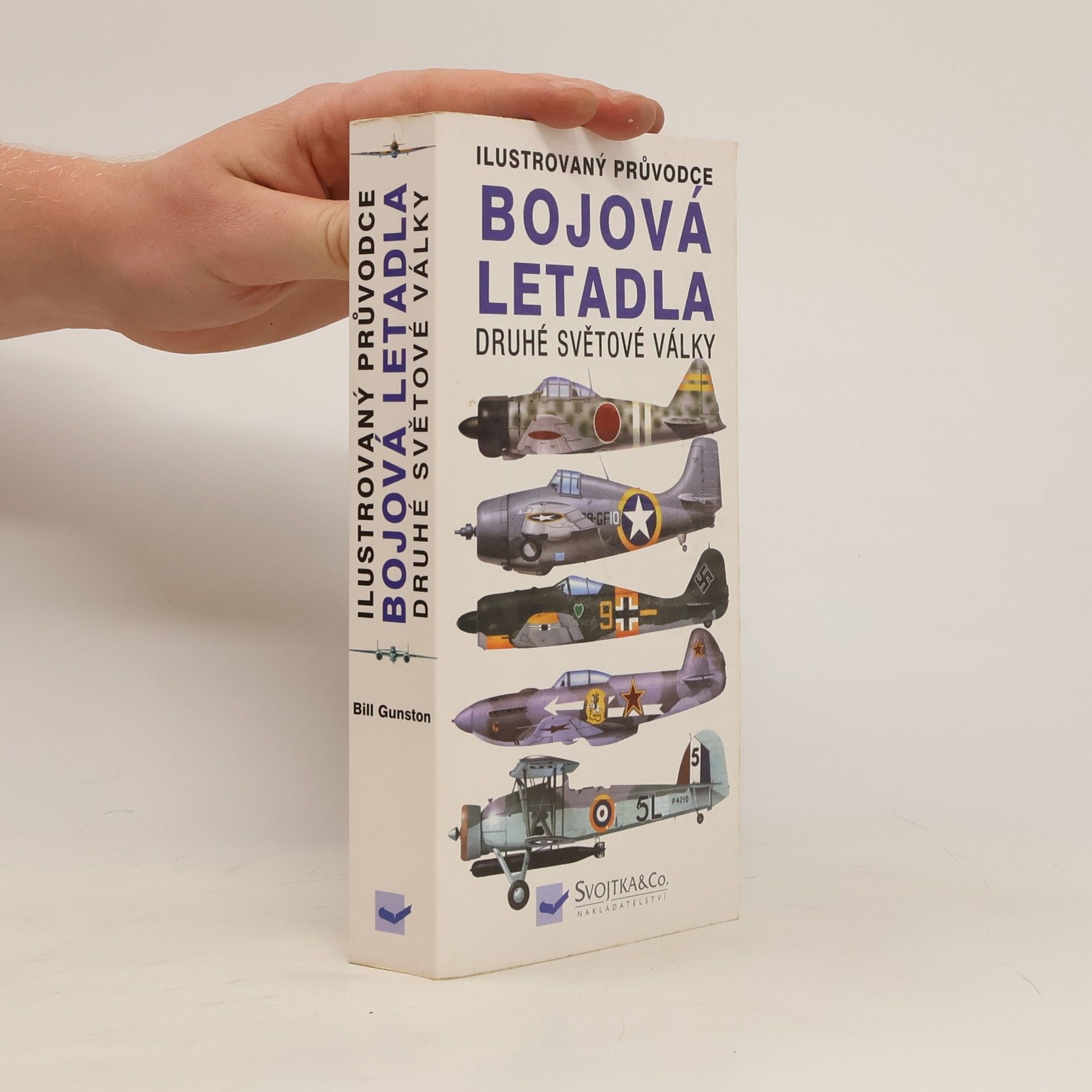 Bill Gunston Bojová letadla druhé světové války