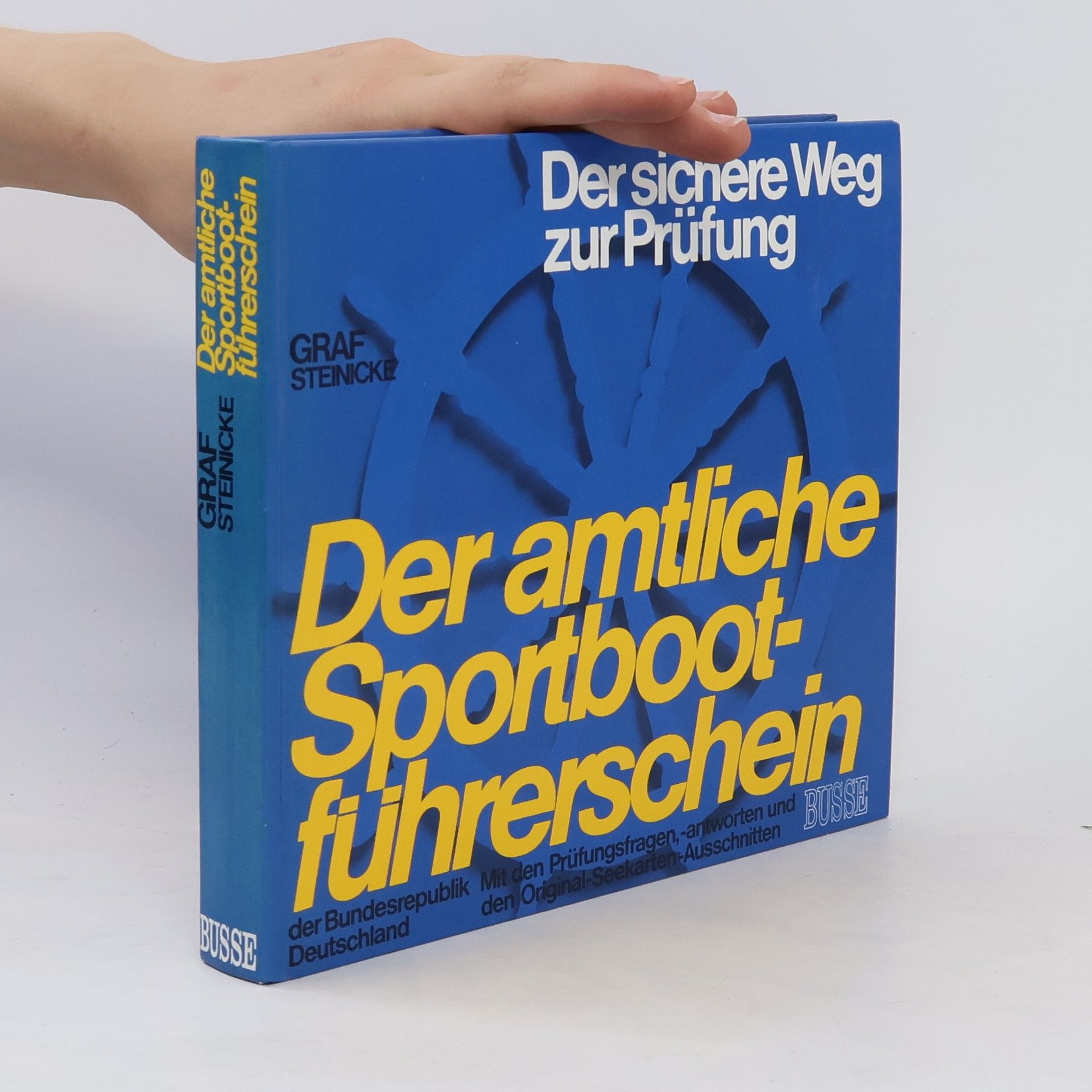 Kurt Graf Der amtliche Sportbootführerschein der Bundesrepublik Deutschland