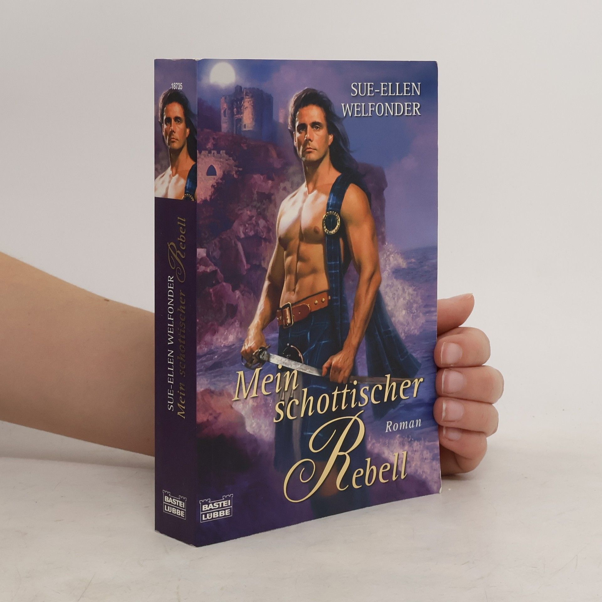 Sue-Ellen Welfonder Mein schottischer Rebell