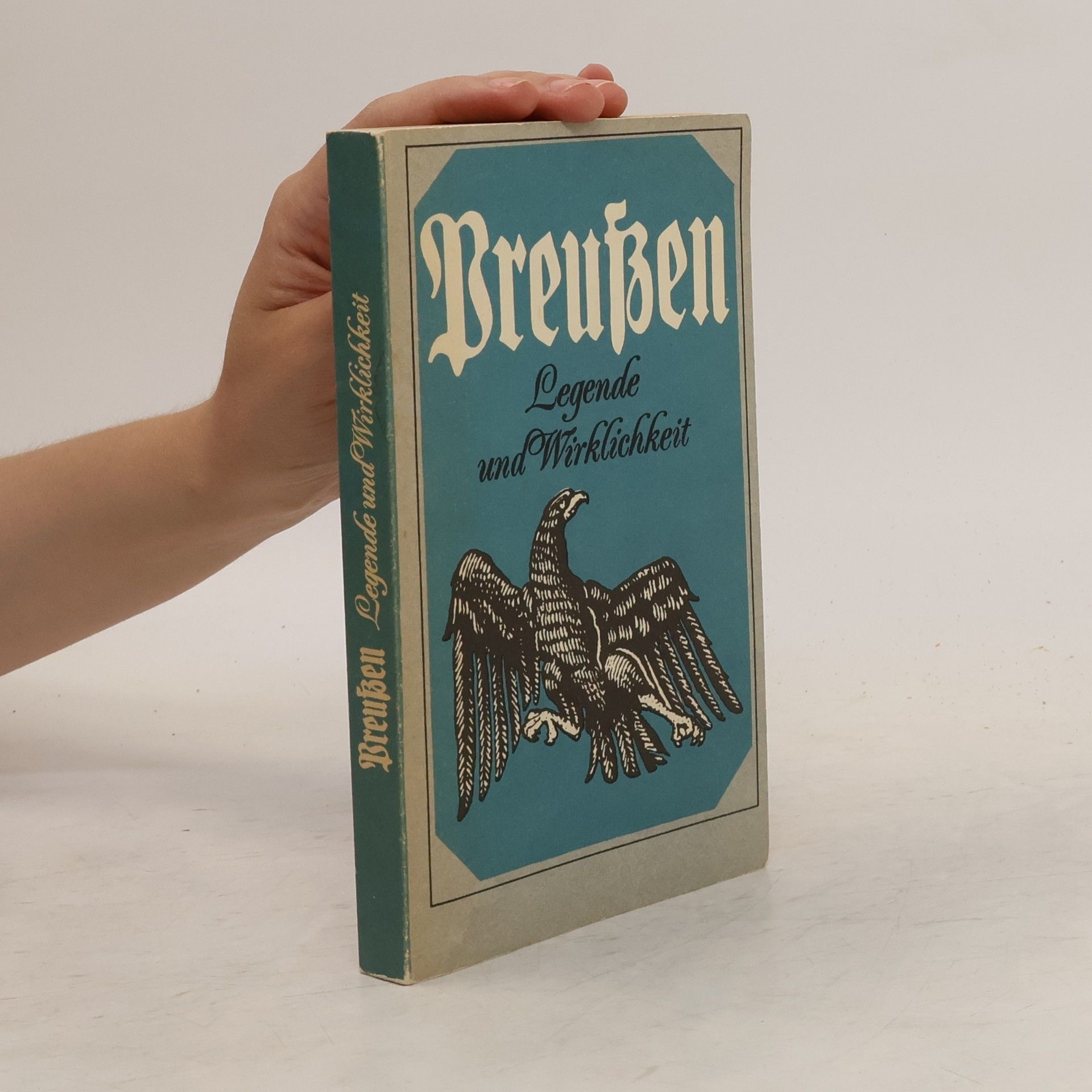 kolektiv Preußen. Legende und Wirklichkeit