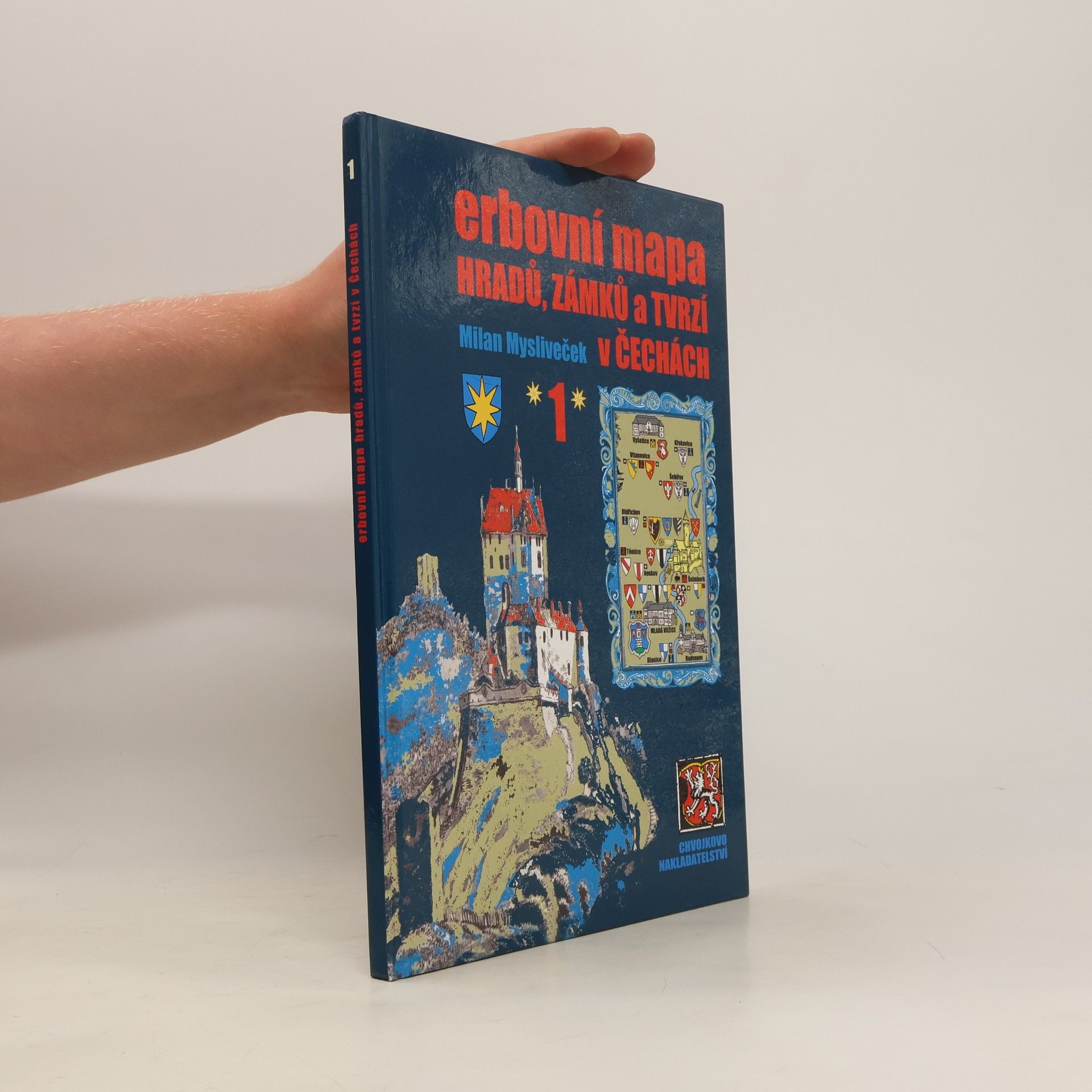 Milan Mysliveček Erbovní mapa hradů, zámků a tvrzí v Čechách 1