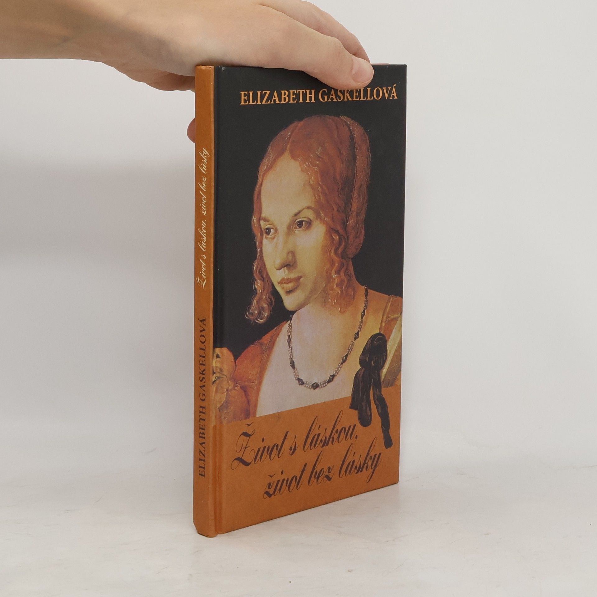 Elizabeth C. Gaskell Život s láskou, život bez lásky