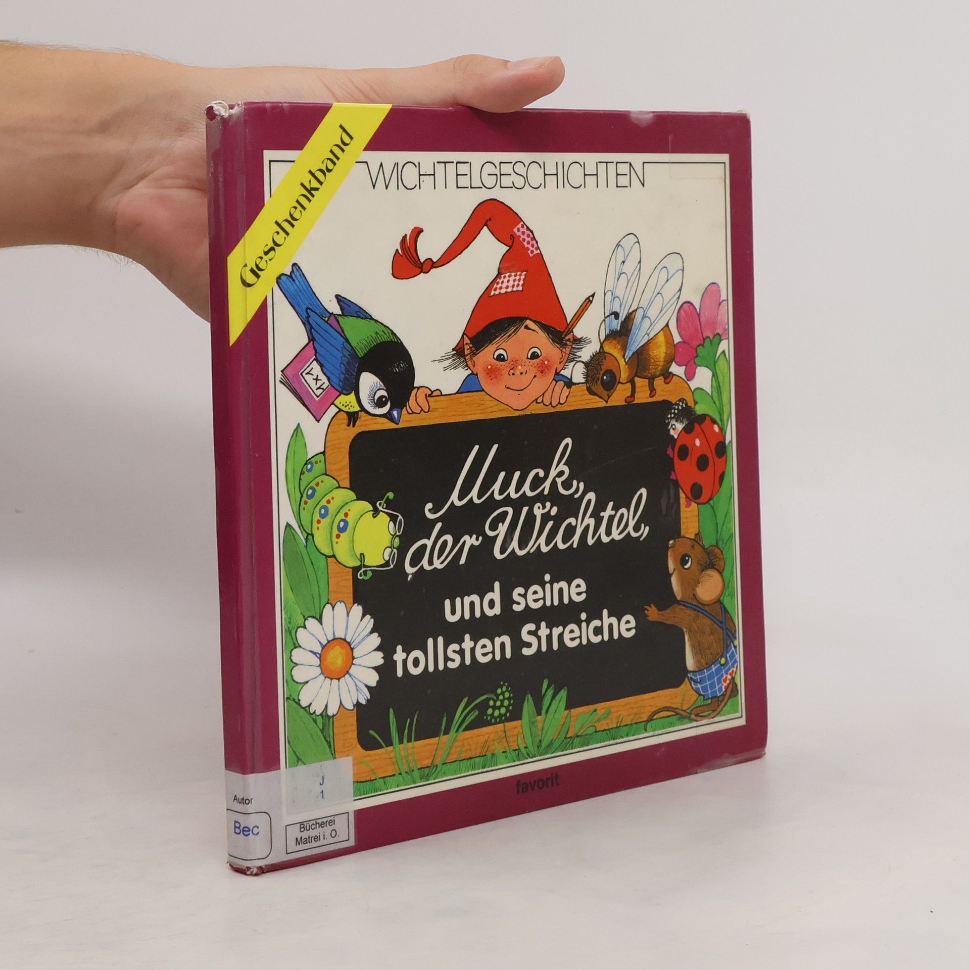 Autorenkollektiv Muck der Wichtel und seine tollsten Streiche