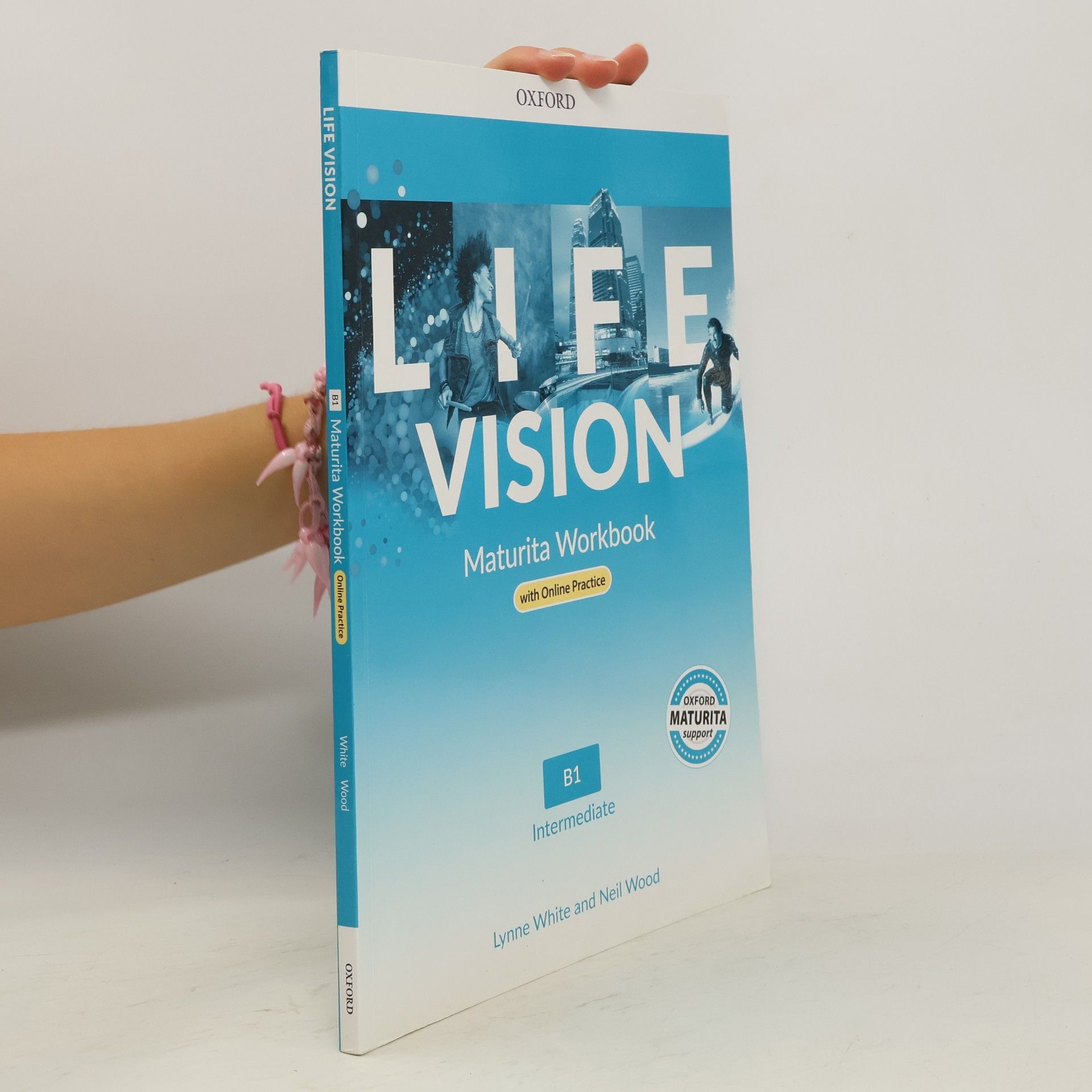 Neil Wood Life Vision. Maturita Workbook. B1 Intermediate