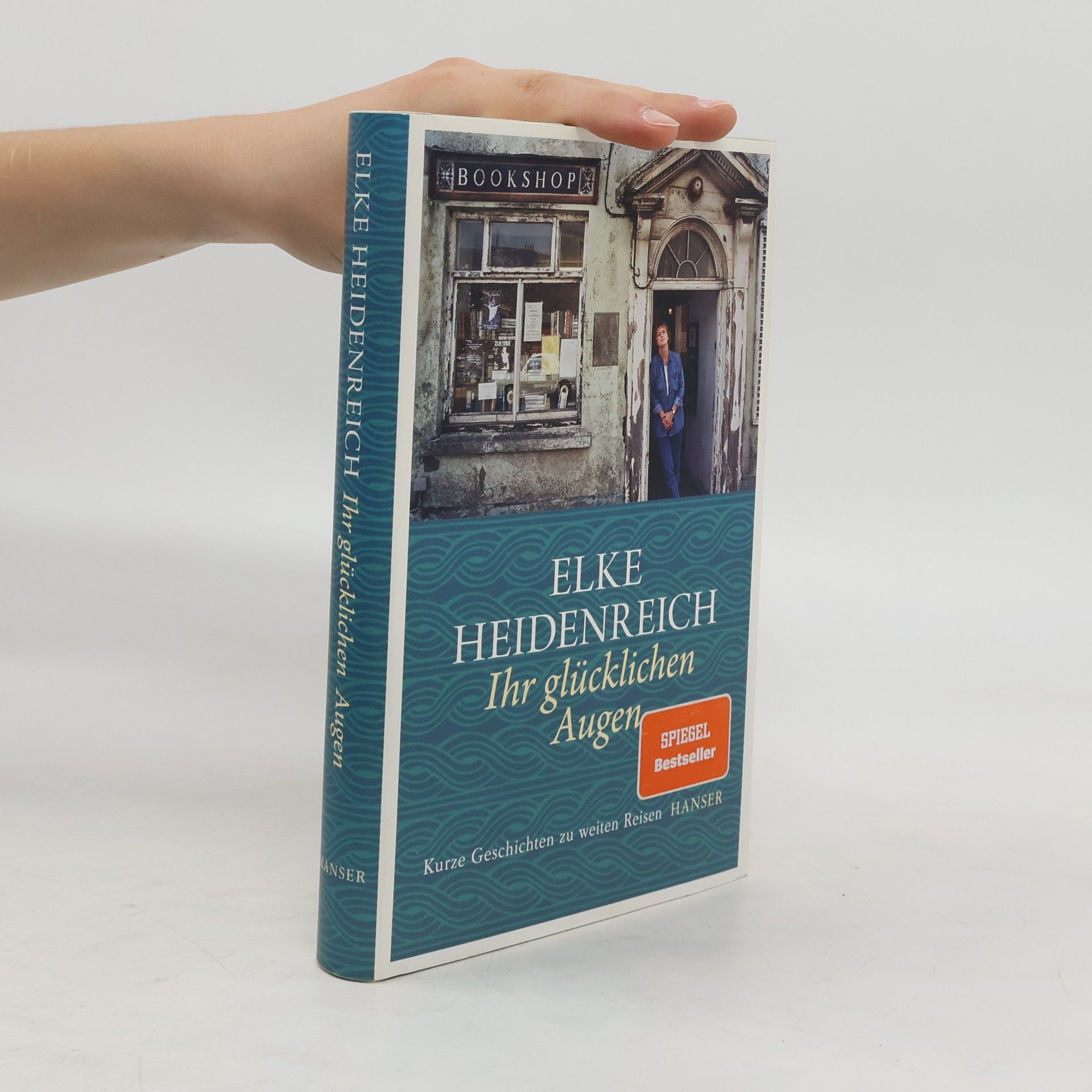 Elke Heidenreich Ihr glücklichen Augen