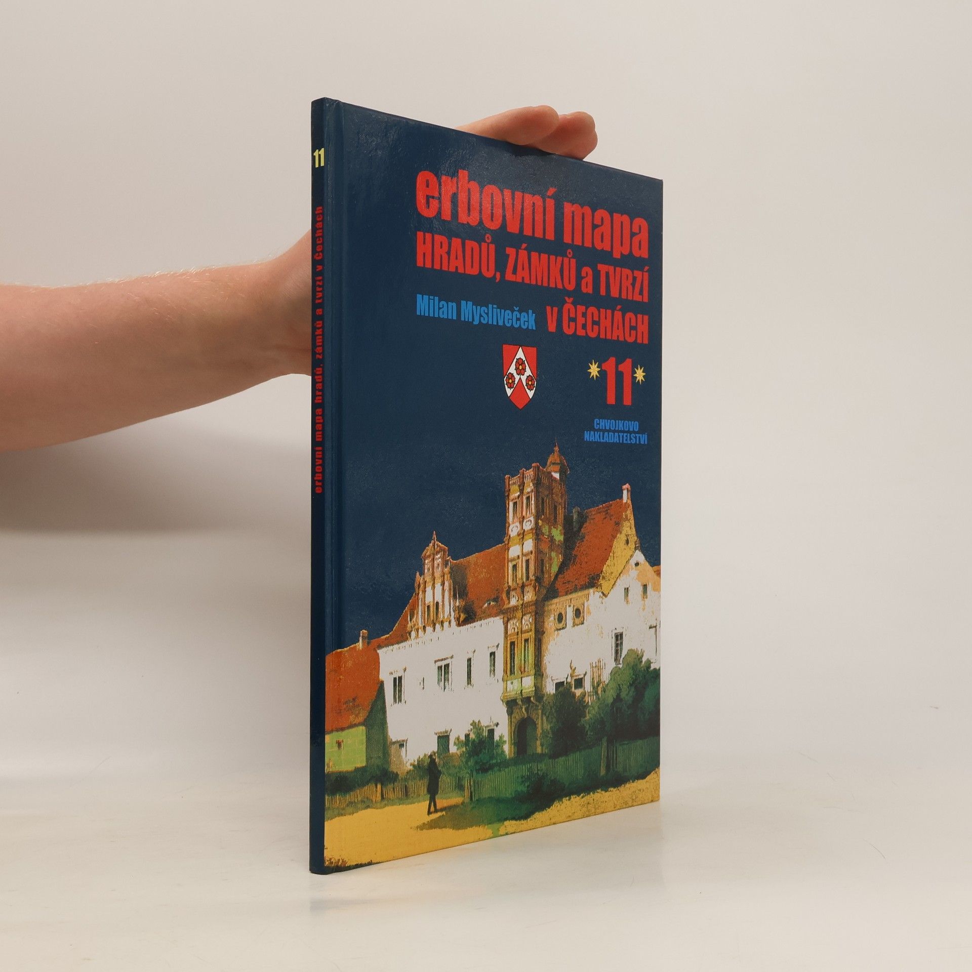 Milan Mysliveček Erbovní mapa hradů, zámků a tvrzí v Čechách 11