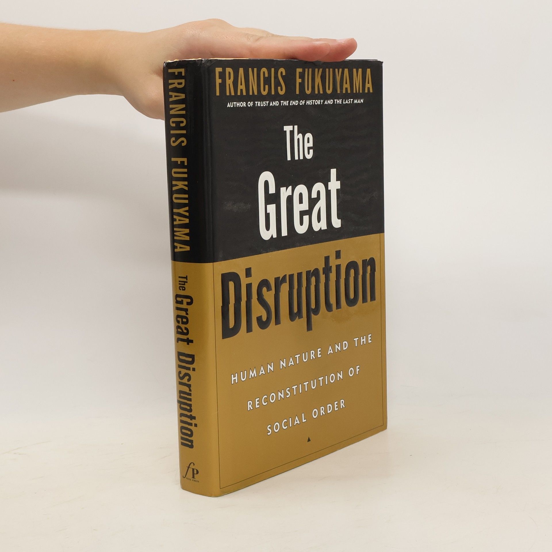 Francis Fukuyama The Great Disruption