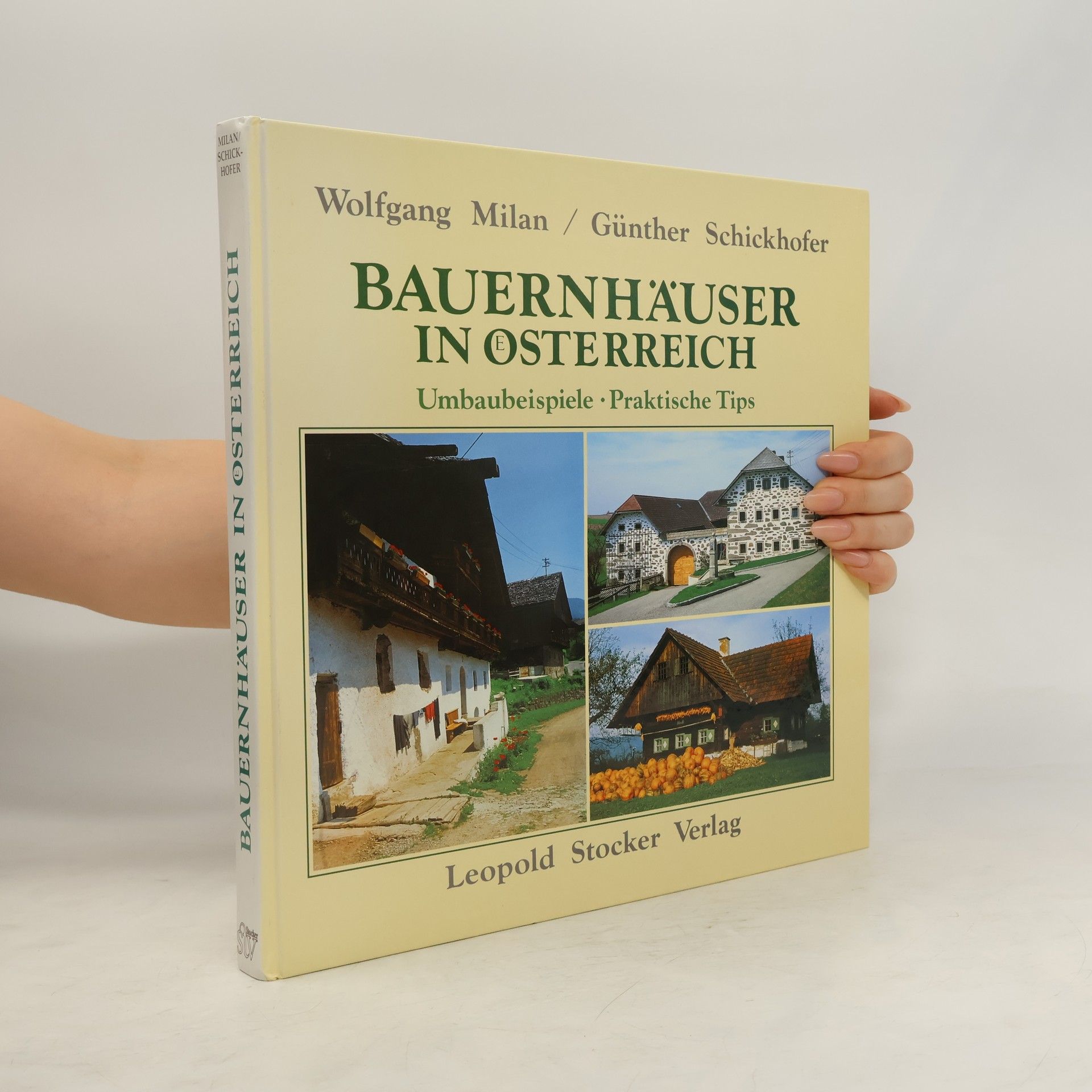 Günther Schickhofer Bauernhäuser in Österreich