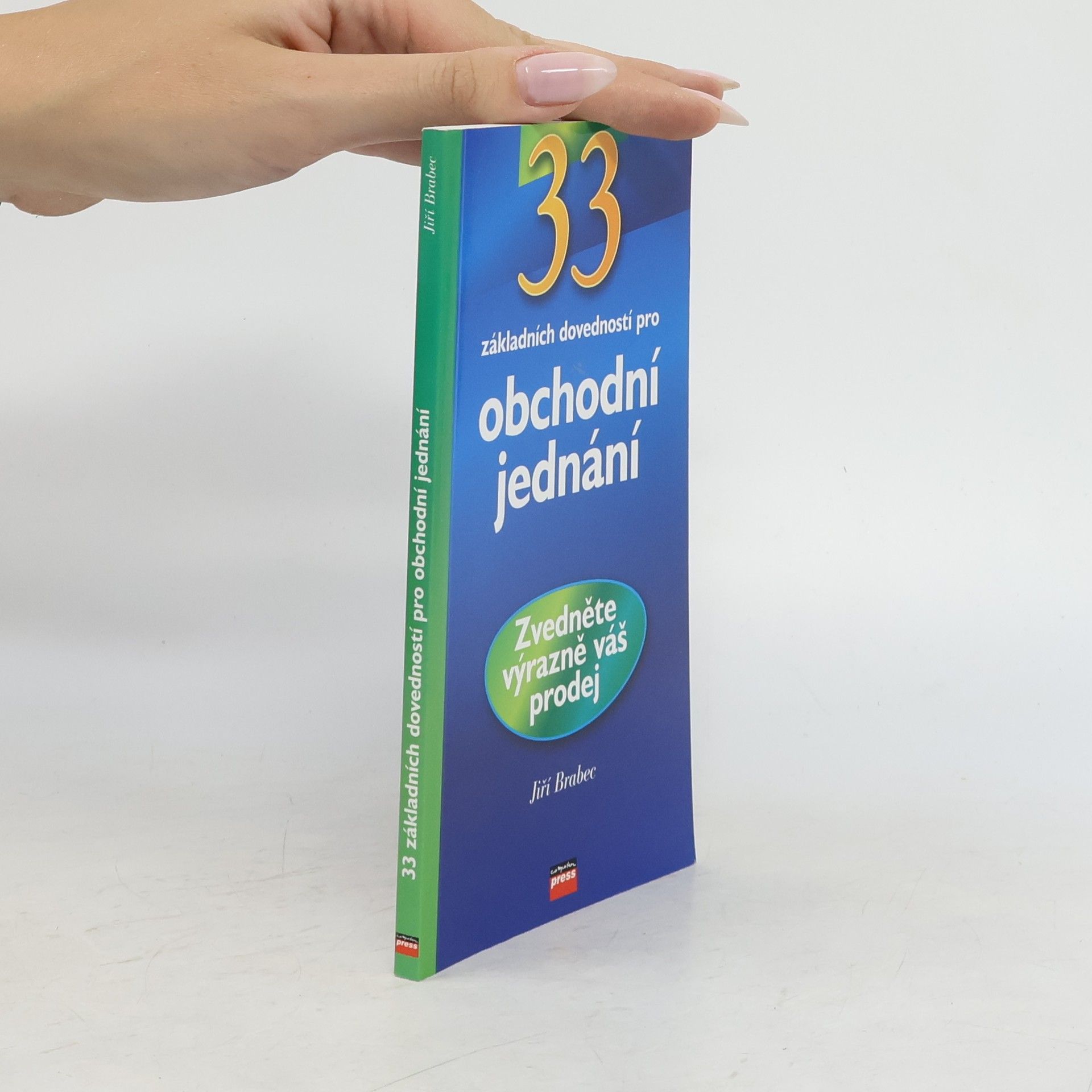 Jiří Brabec 33 základních dovedností pro obchodní jednání