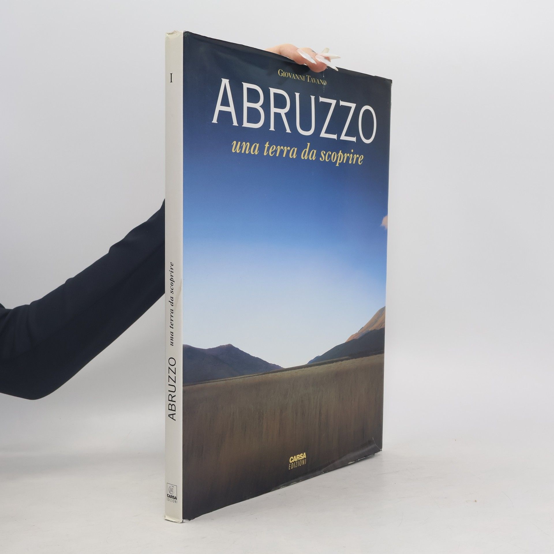 Giovanni Tavano Abruzzo. Una terra da scoprire