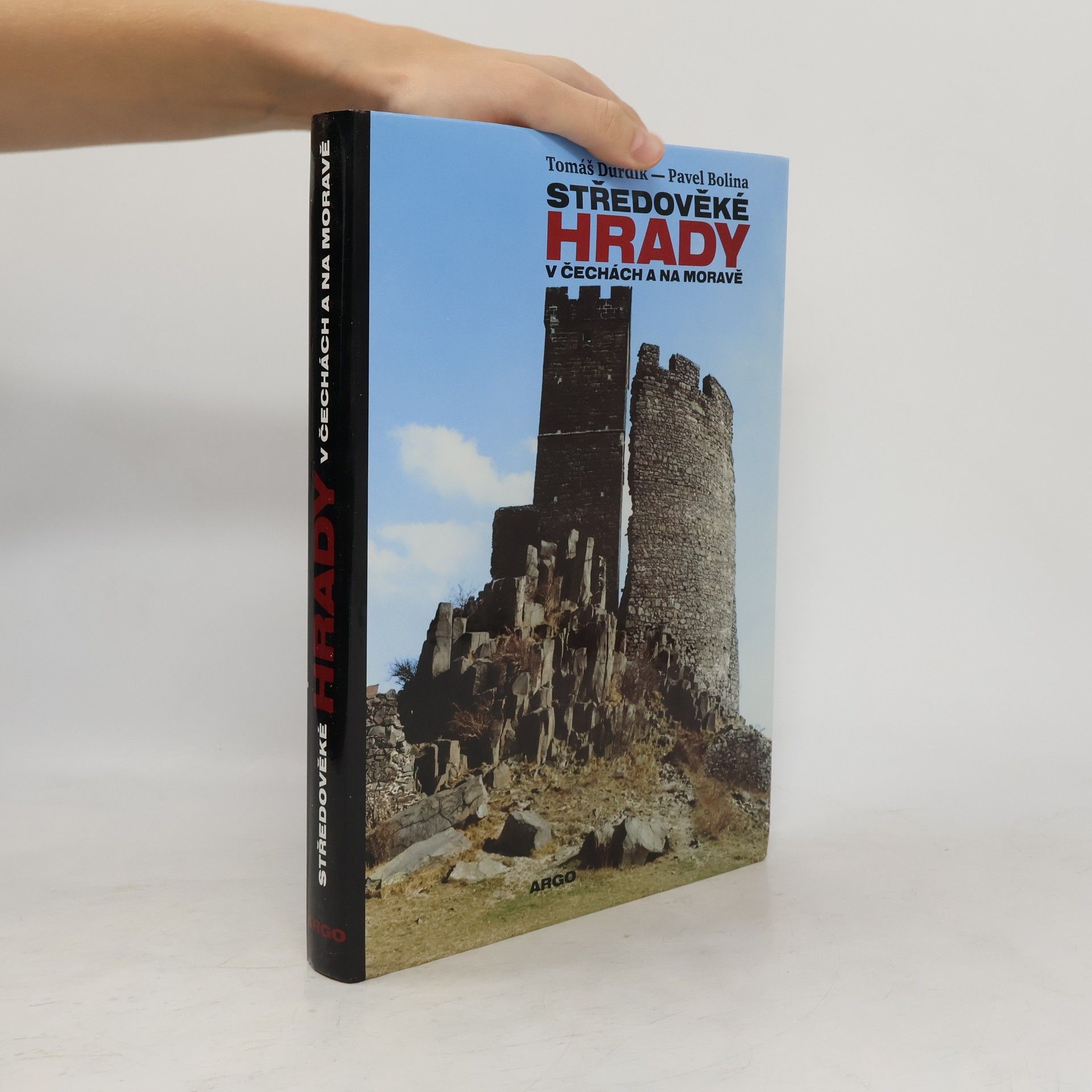 Tomáš Durdík Středověké hrady v Čechách a na Moravě