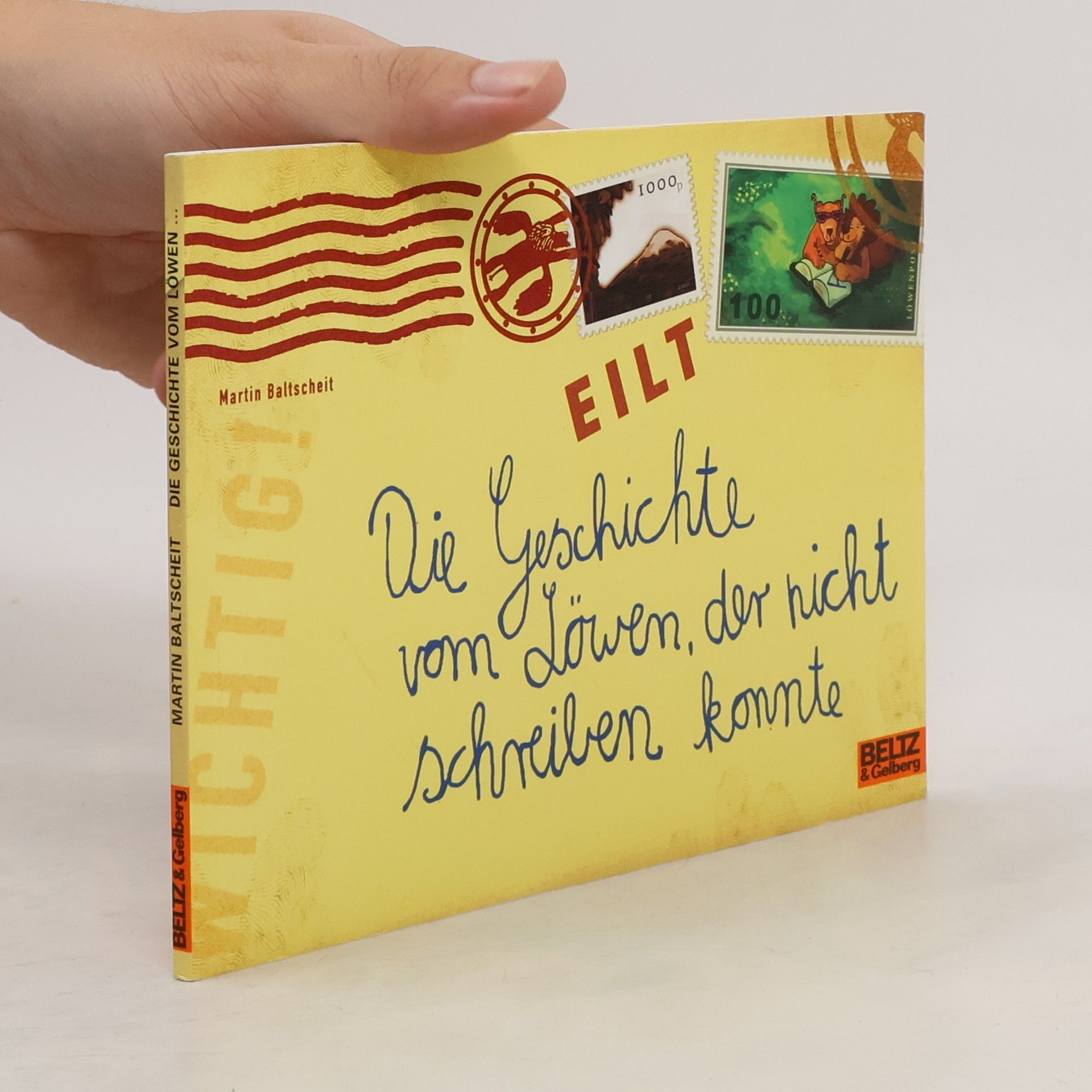 Martin Baltscheit Die Geschichte vom Löwen, der nicht schreiben konnte
