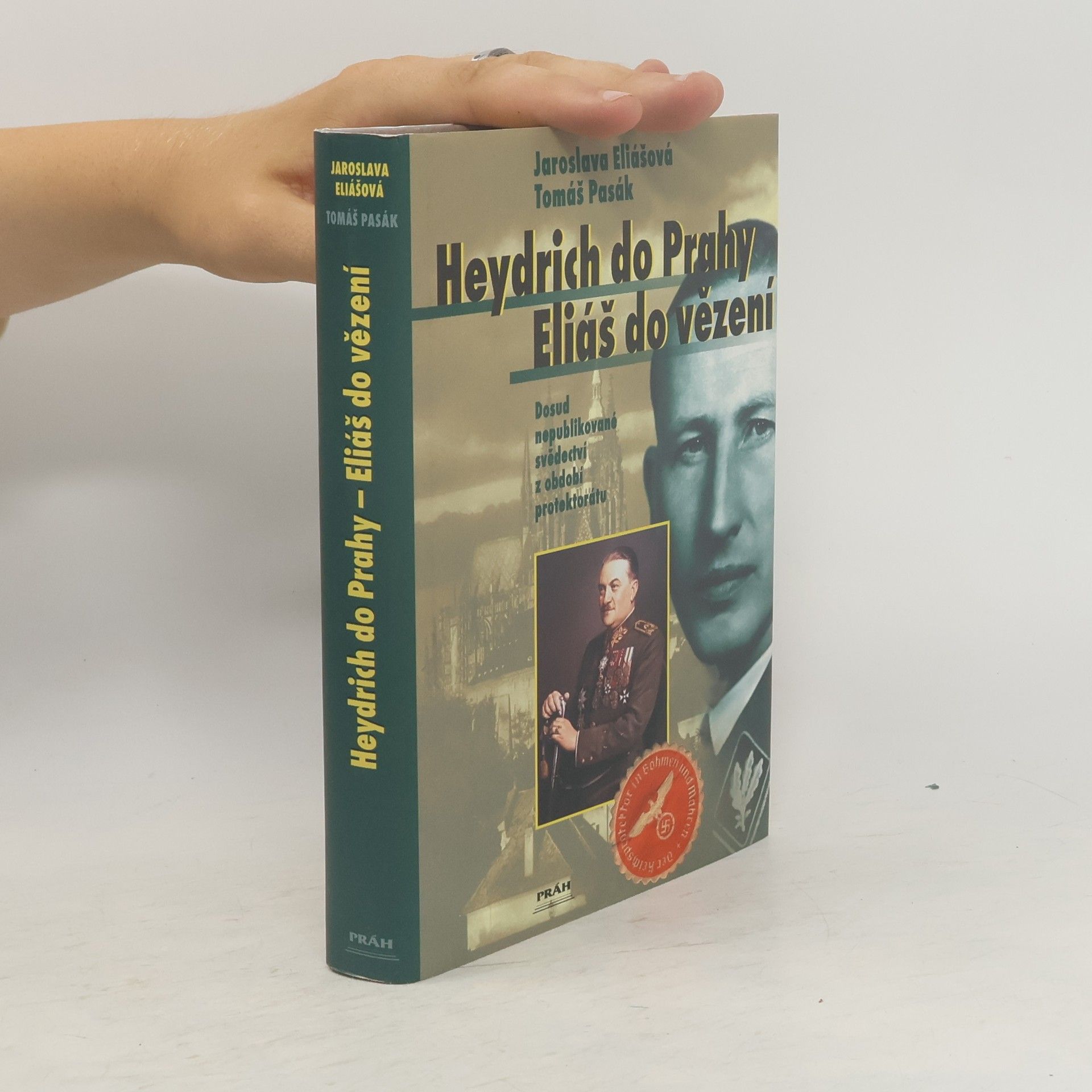 Jaroslava Eliášová Heydrich do Prahy - Eliáš do vězení