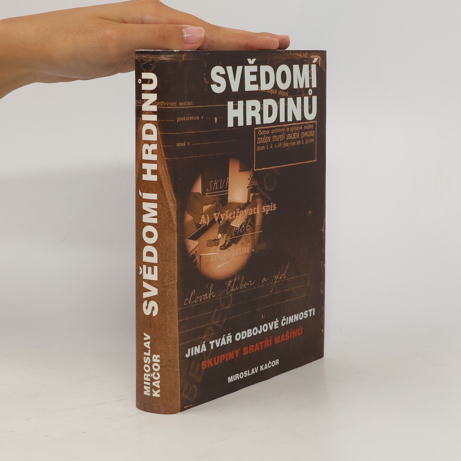 Miroslav Kačor Svědomí hrdinů