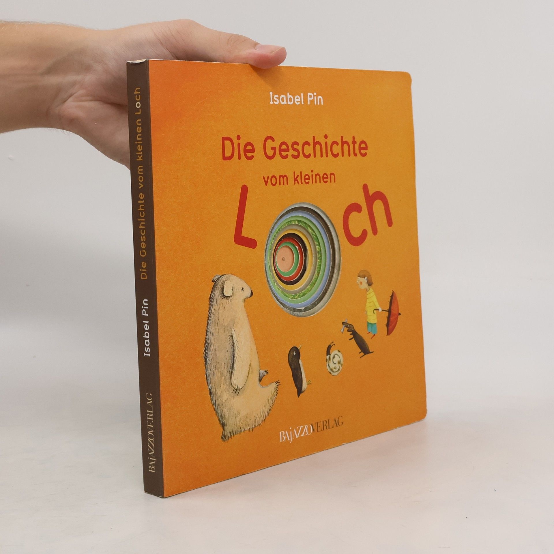 Isabel Pin Die Geschichte vom kleinen Loch