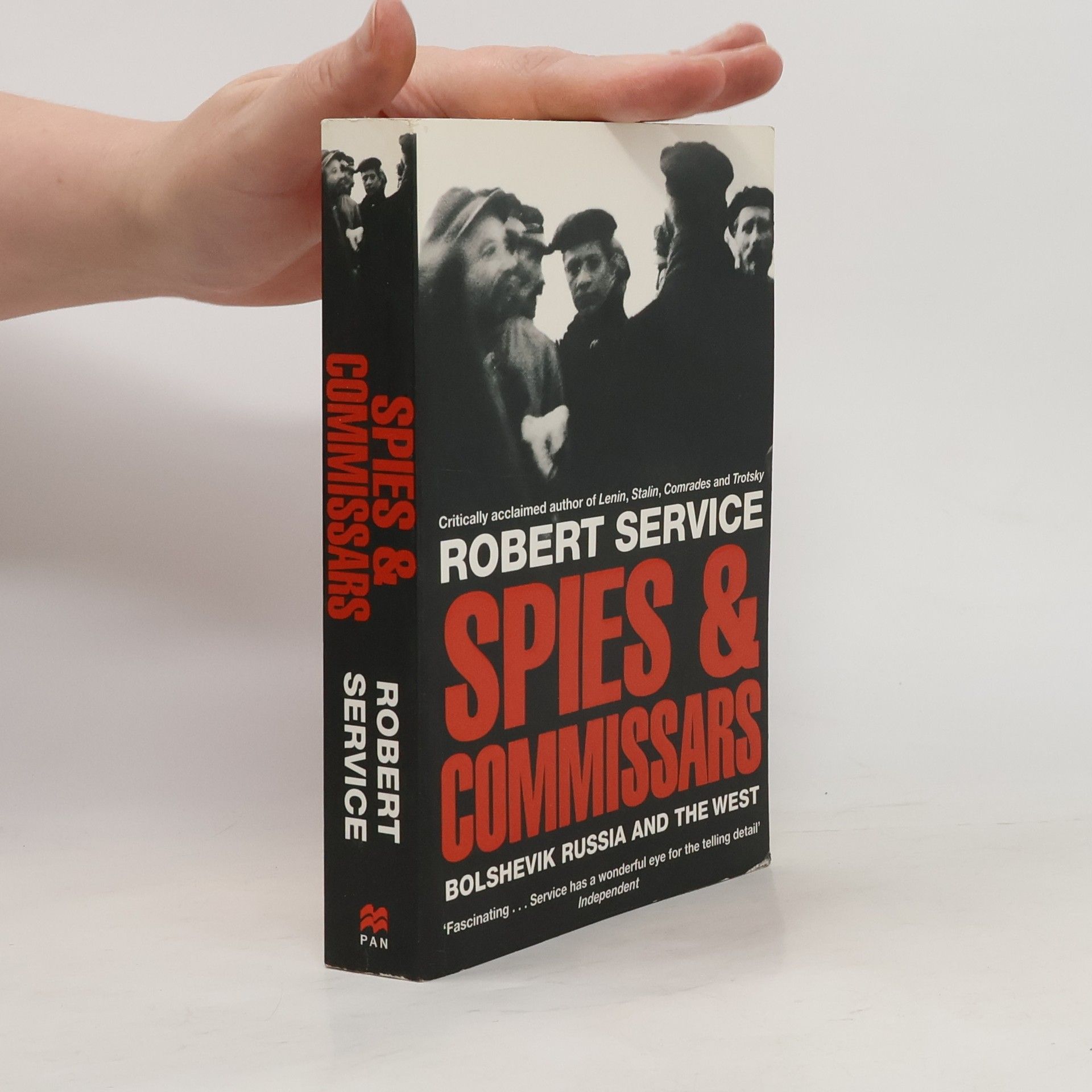 Robert Service Spies and commissars : Bolshevik Russia and the West