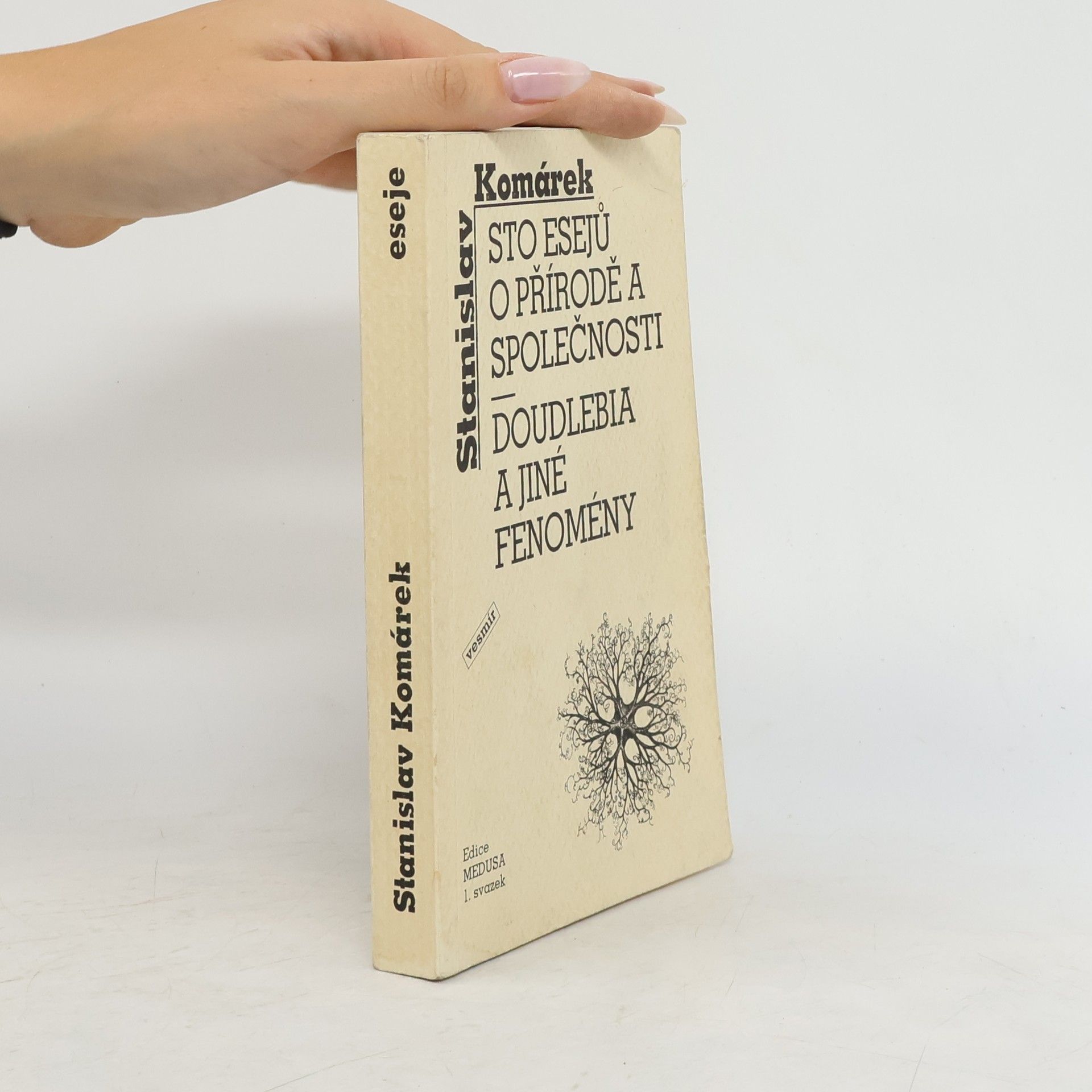 Stanislav Komárek Sto esejů o přírodě a společnosti - Doudlebia a jiné fenomény