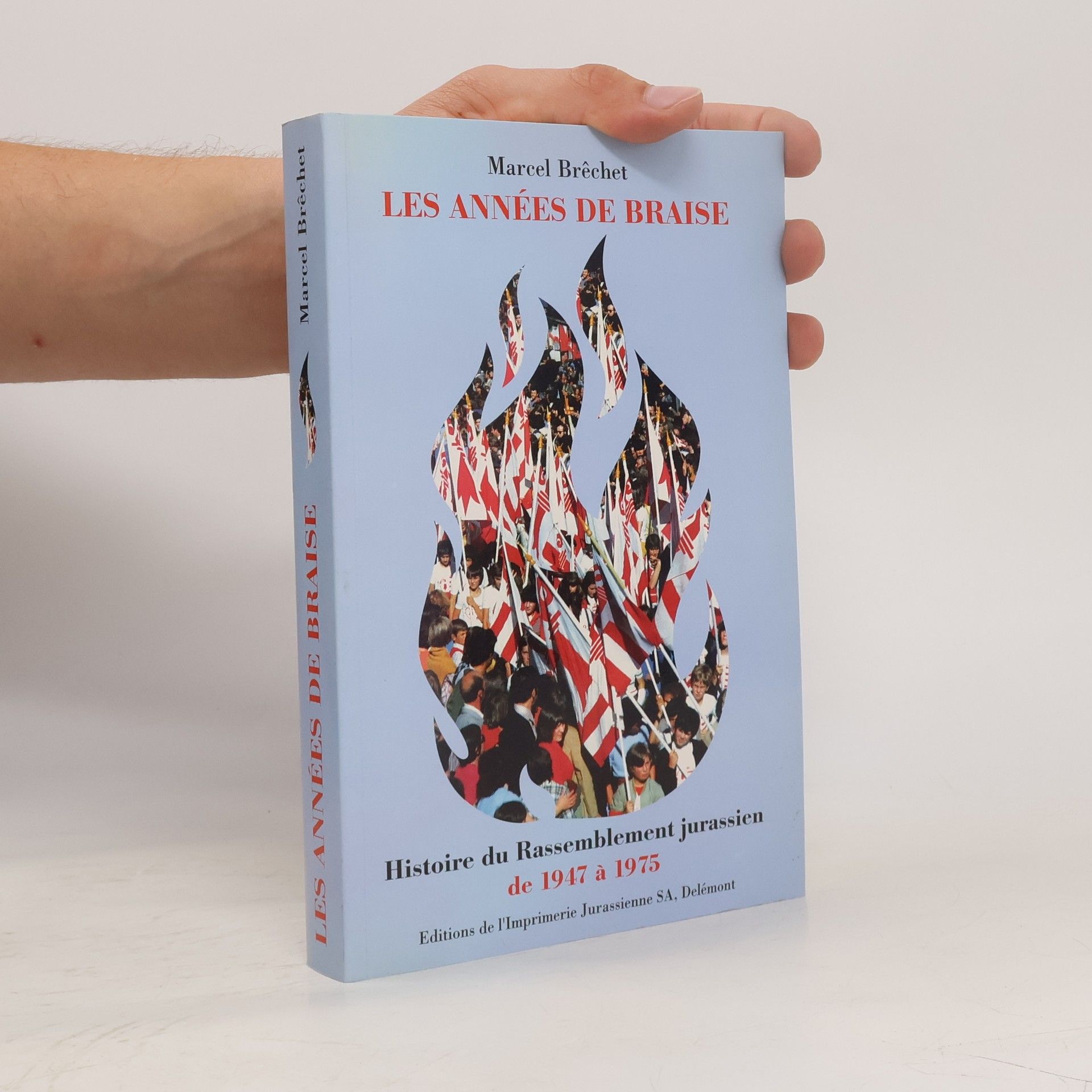 Marcel Brechet Les années de braise