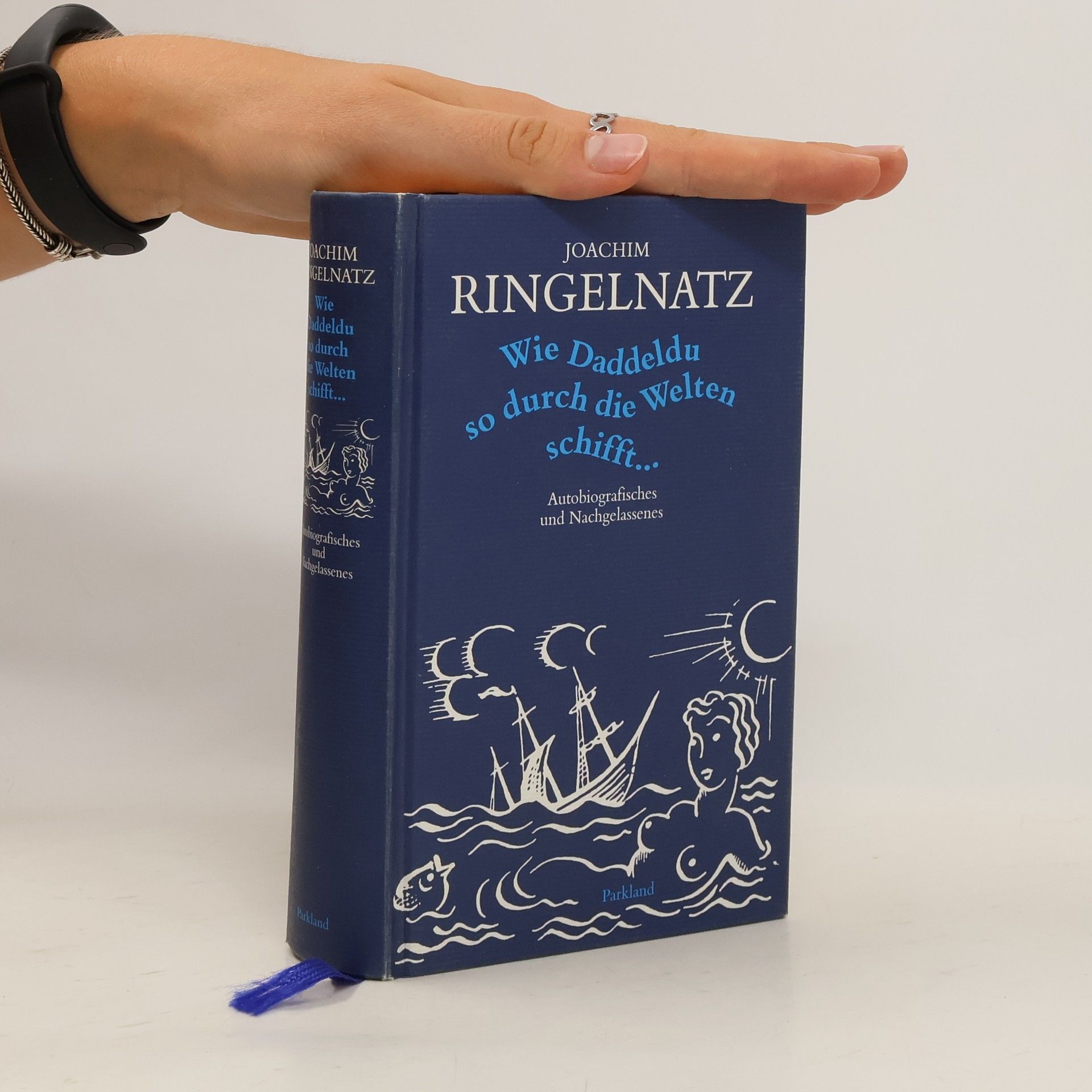 Joachim Ringelnatz Wie Daddeldu so durch die Welten schifft ...