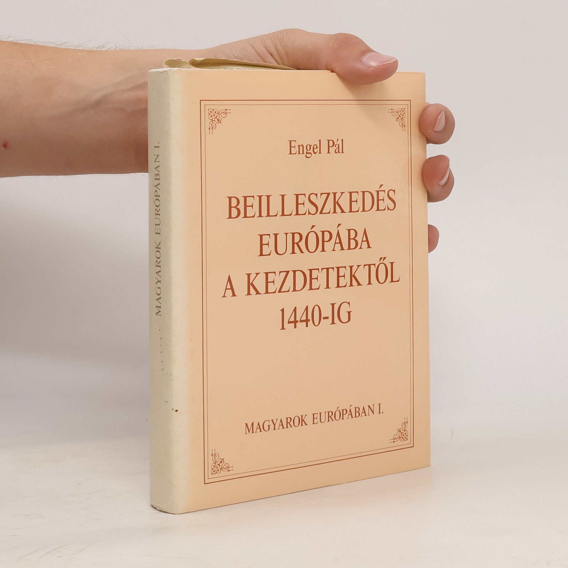 Ferenc Szakály Virágkor és hanyatlas 1440-1711